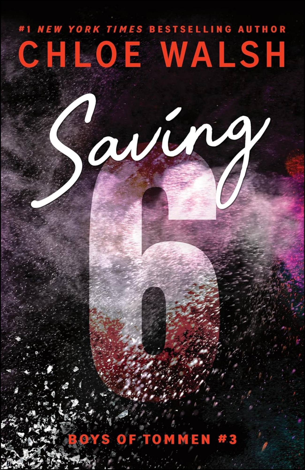 Saving 6 by Chloe Walsh (Author)
