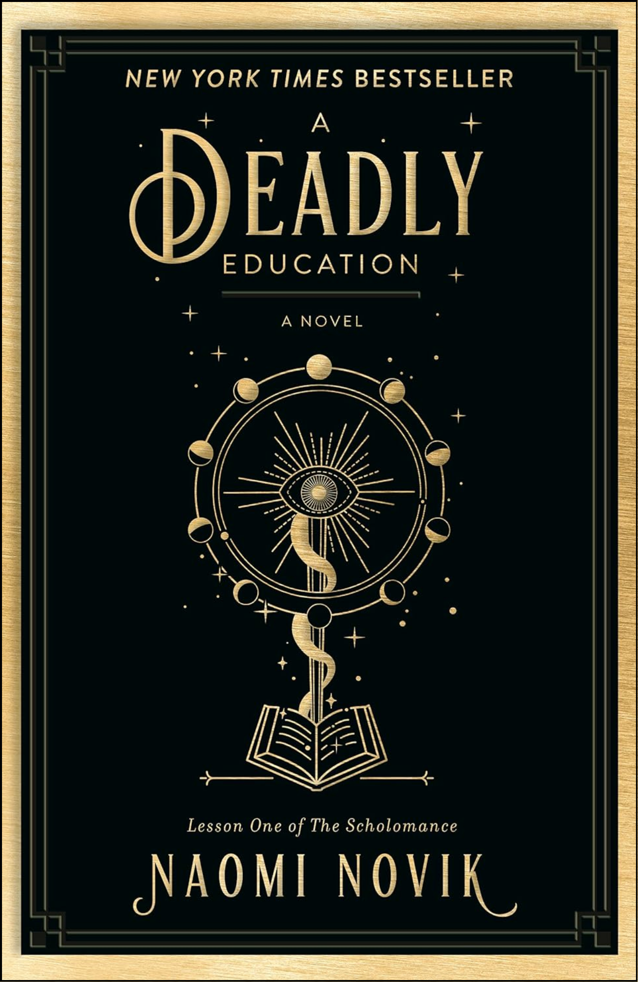 A Deadly Education by Naomi Novik (Author)