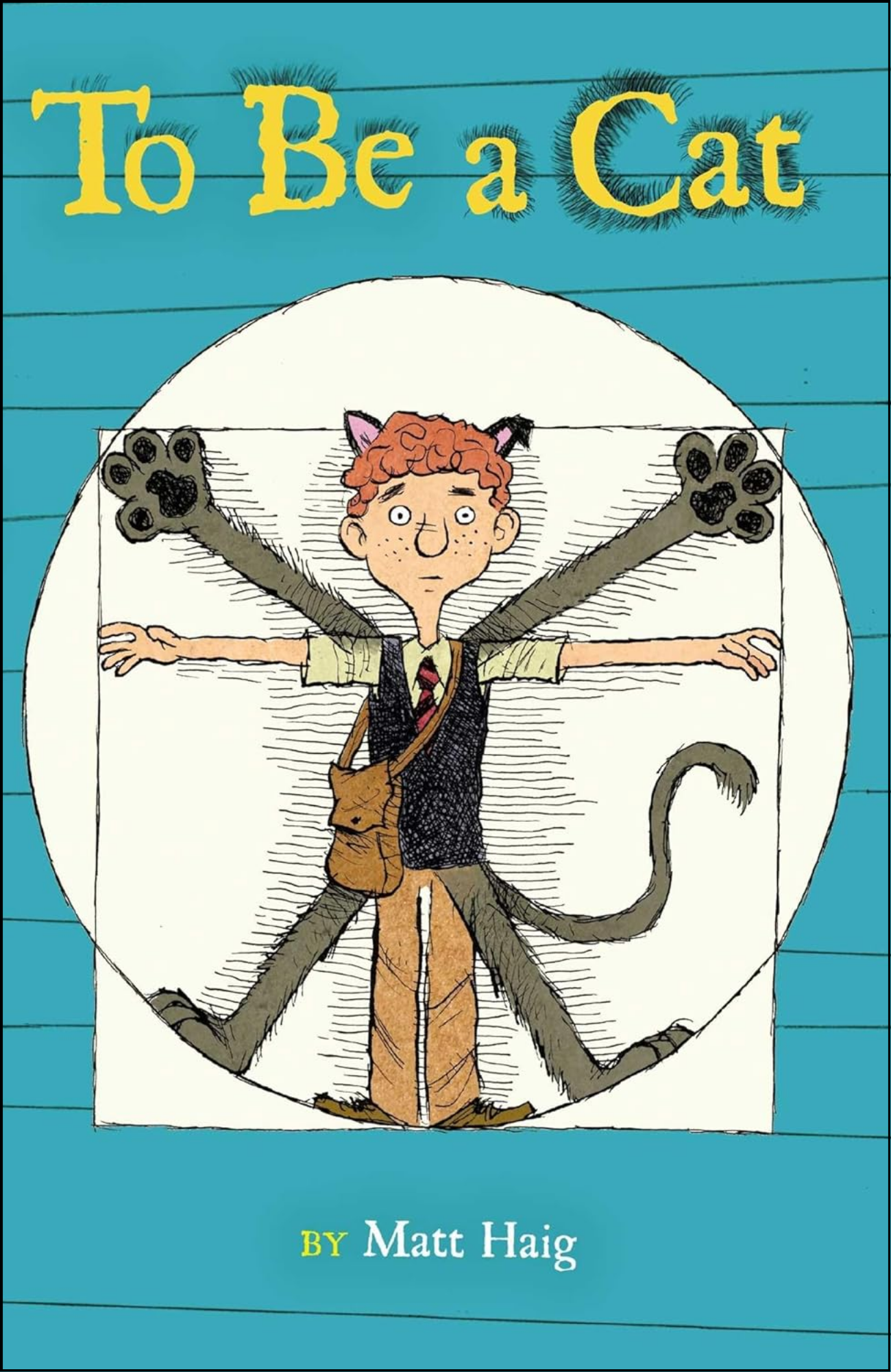 To Be a Cat By Matt Haig (Author)