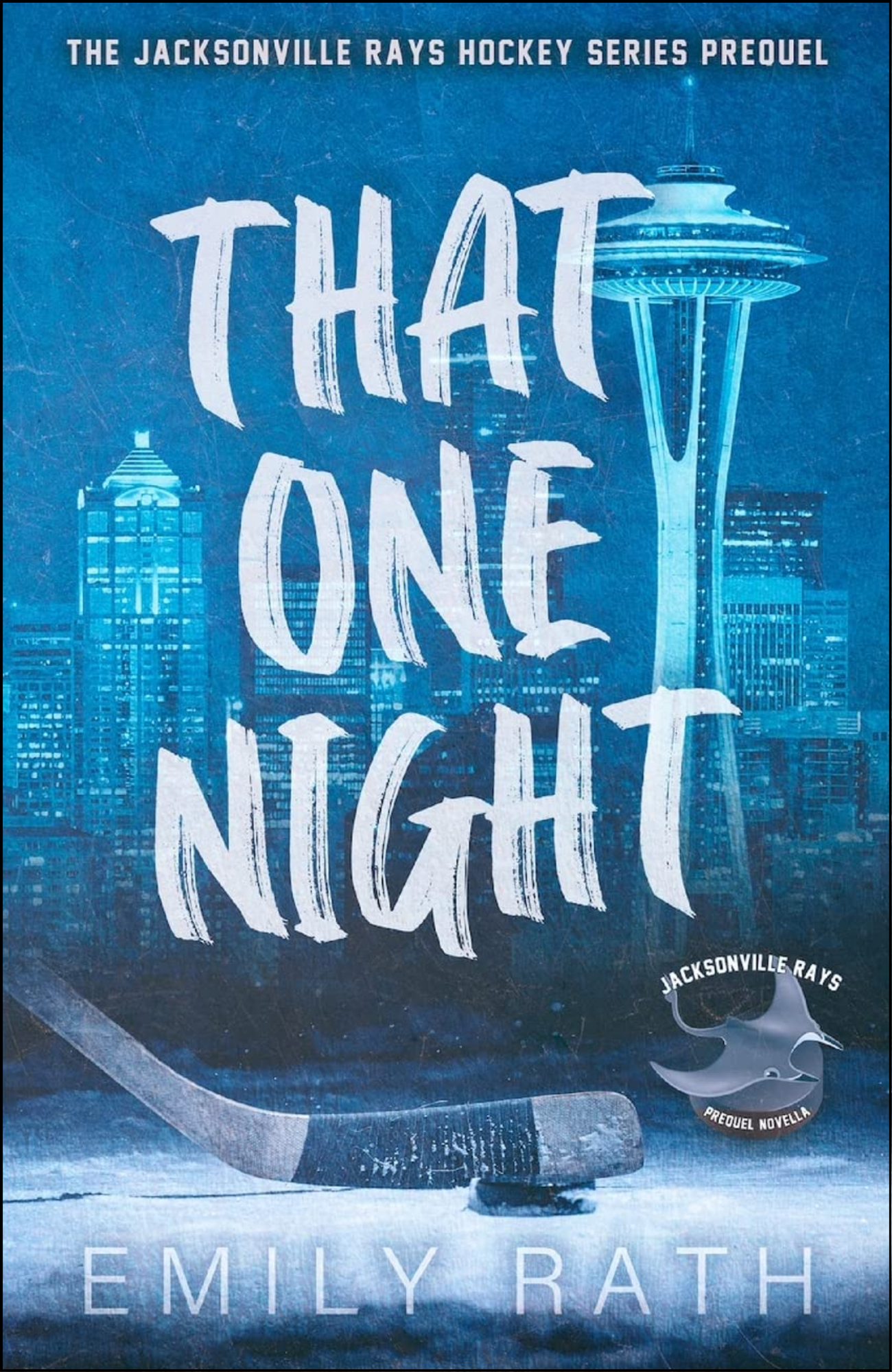 That One Night by Emily Rath (Author)