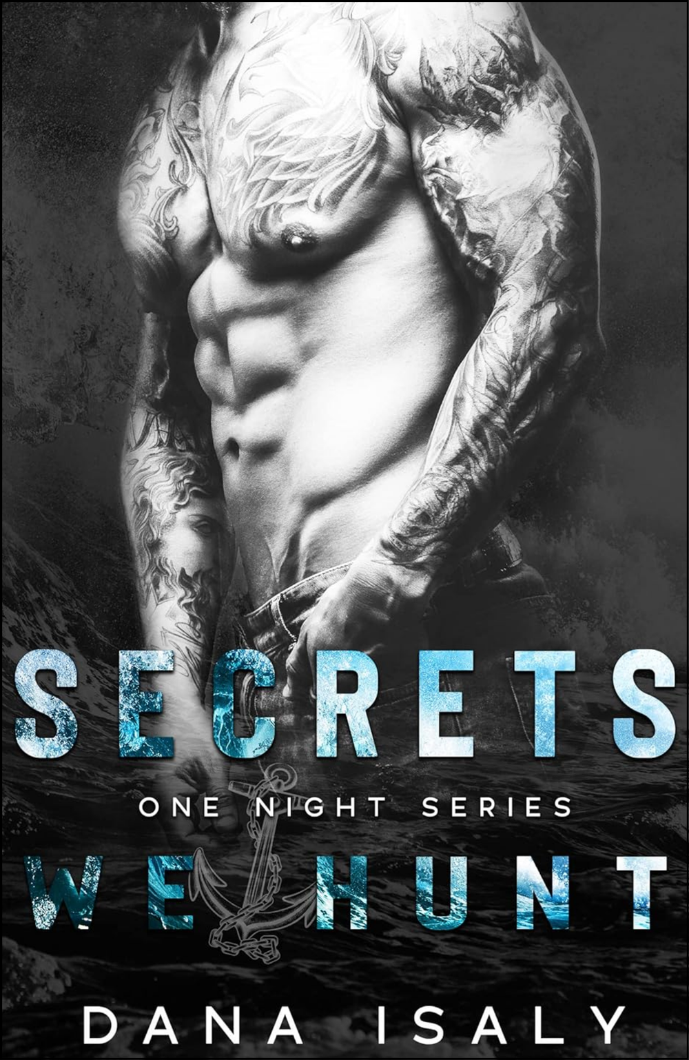 Secrets We Hunt by Dana Isaly (Author)