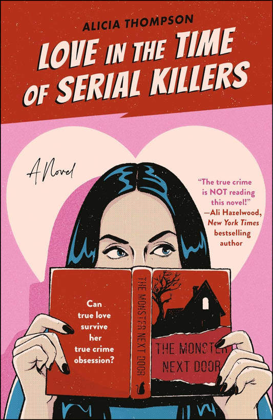Love in the Time of Serial Killers by Alicia Thompson (Author)