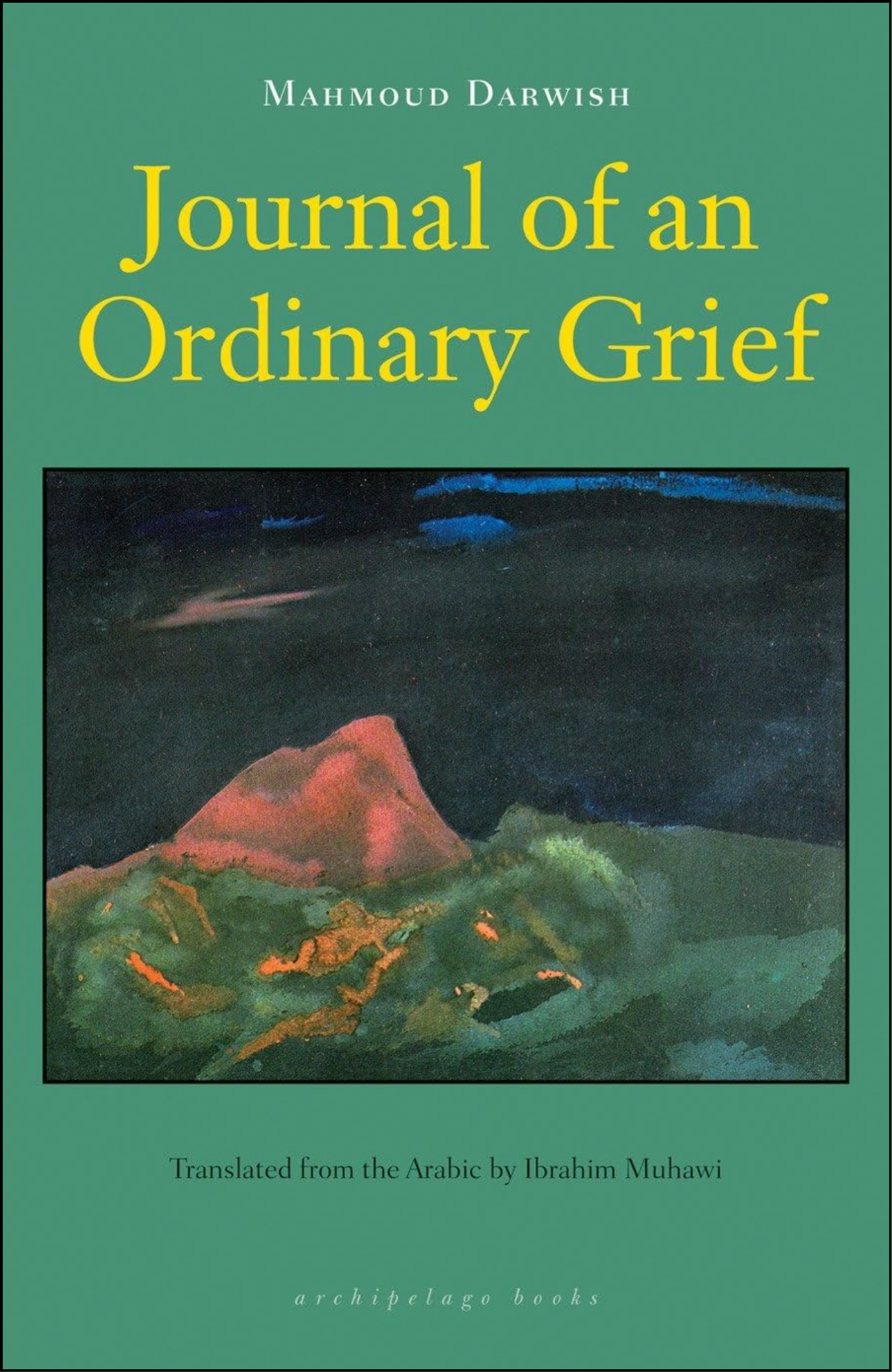 Journal of an Ordinary Grief by Mahmoud Darwish (Author)