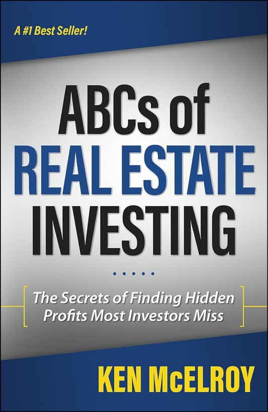 The ABCs of Real Estate Investing by Ken McElroy (Author)