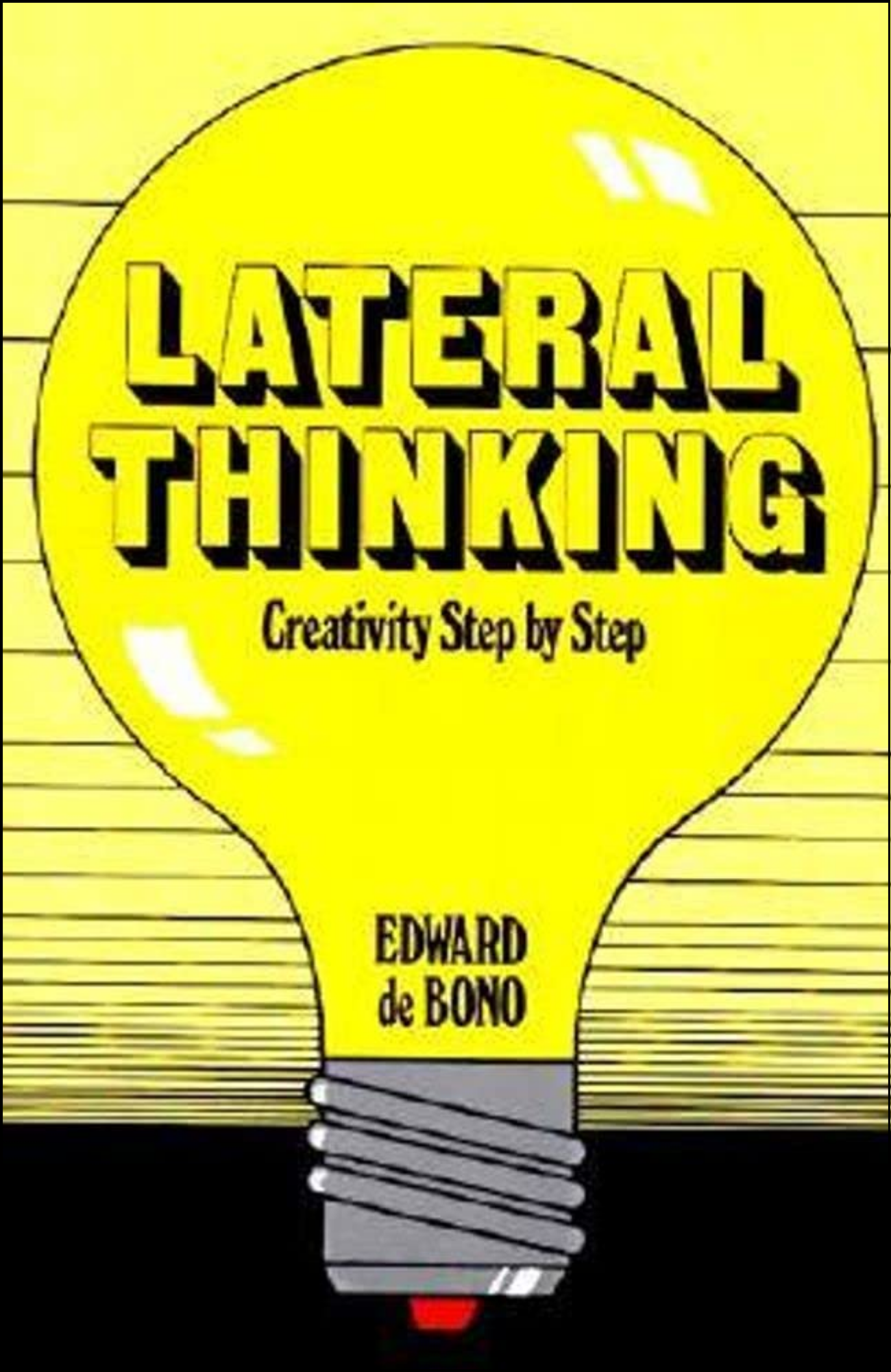 Lateral Thinking by Edward de Bono (Author)