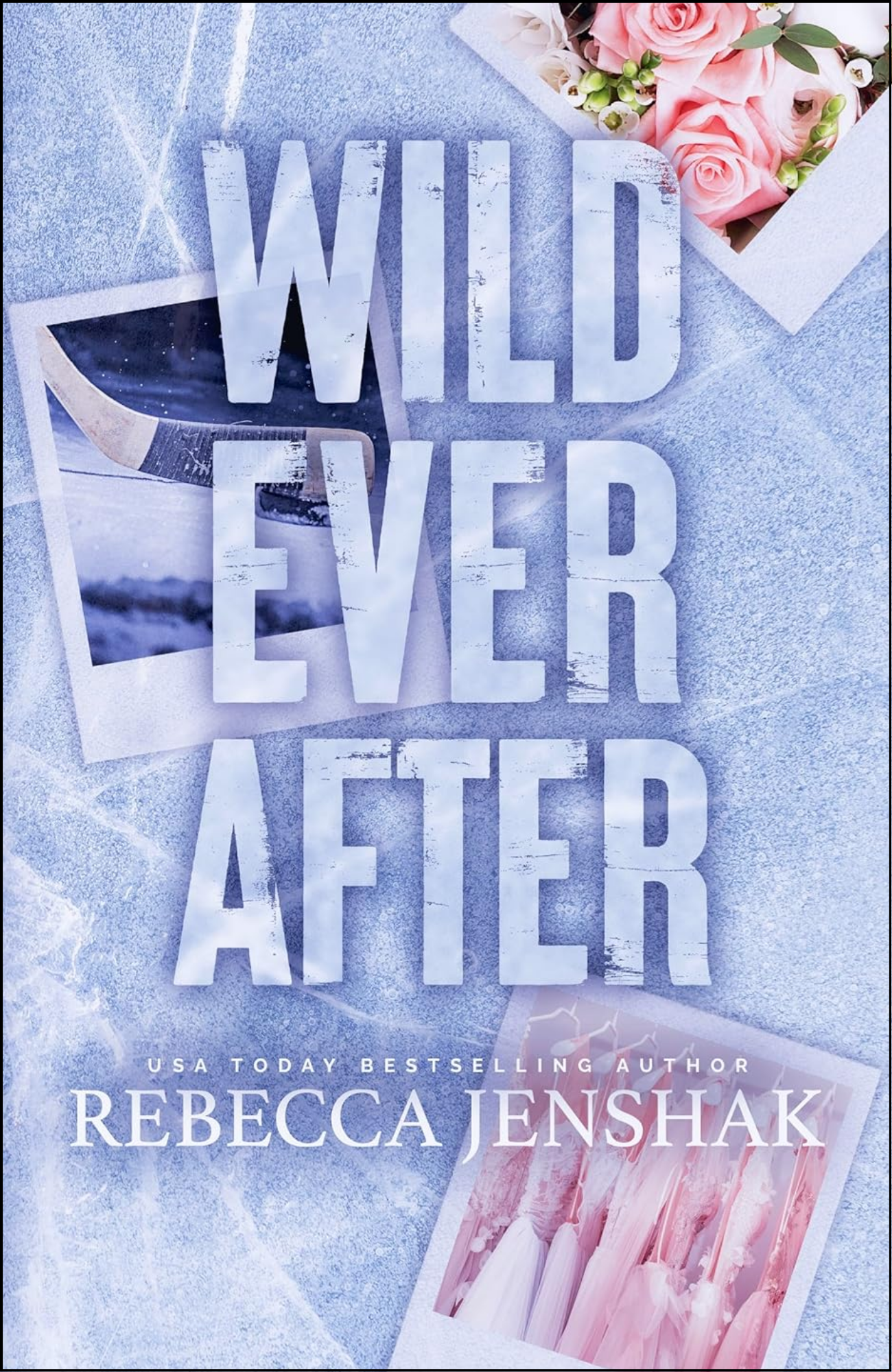 Wild Ever After by Rebecca Jenshak (Author)
