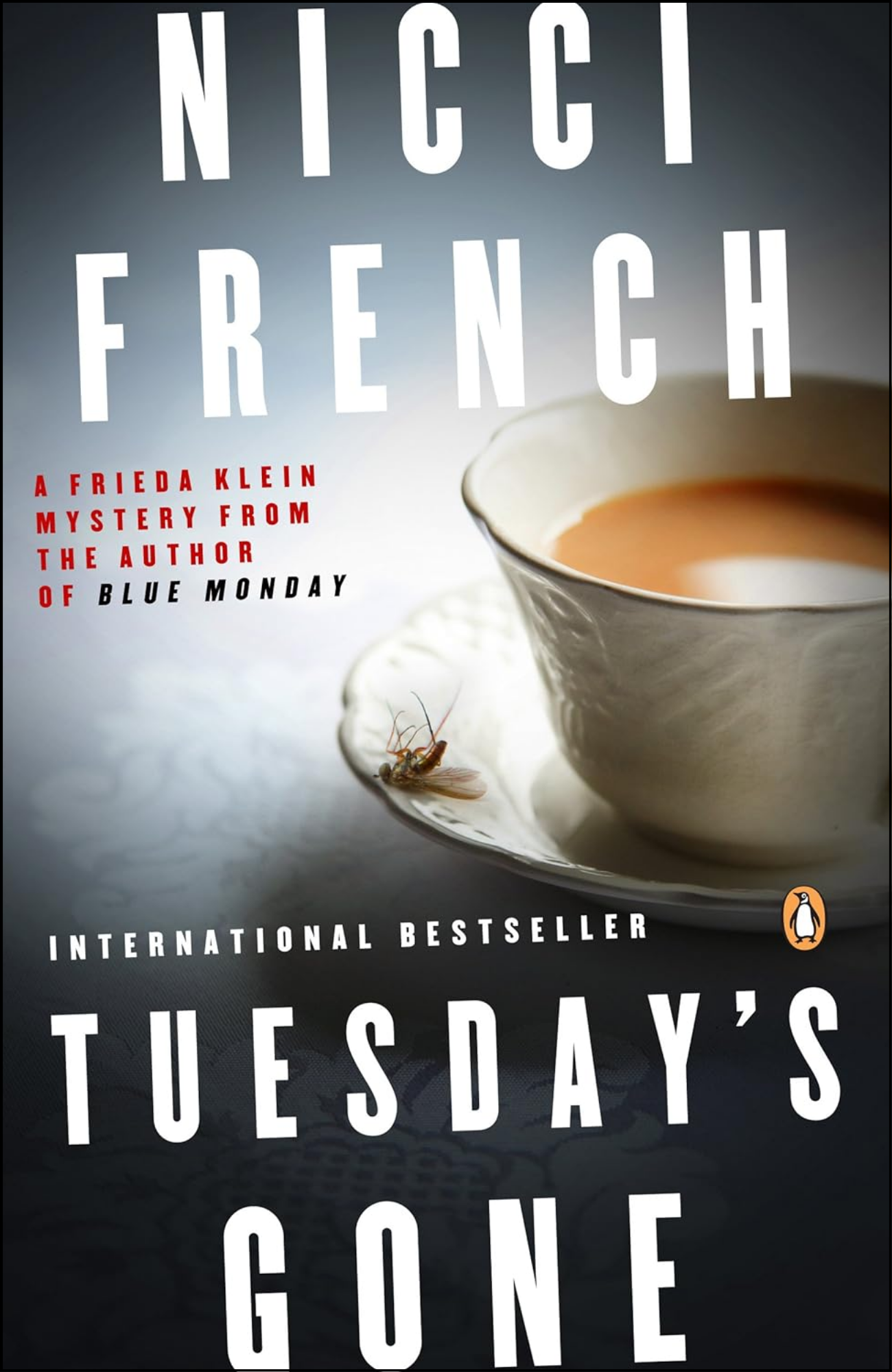 Tuesday's Gone by Nicci French (Author)