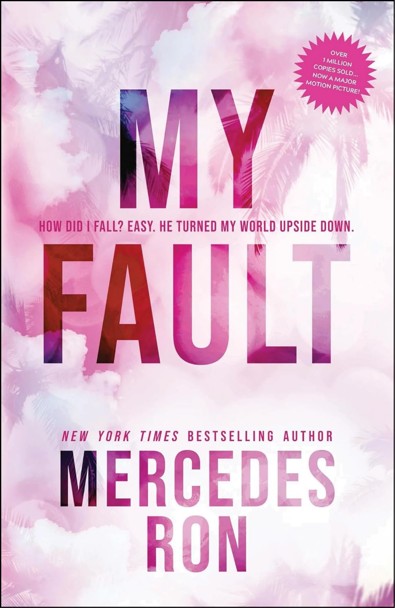 My Fault by Mercedes Ron (Author)