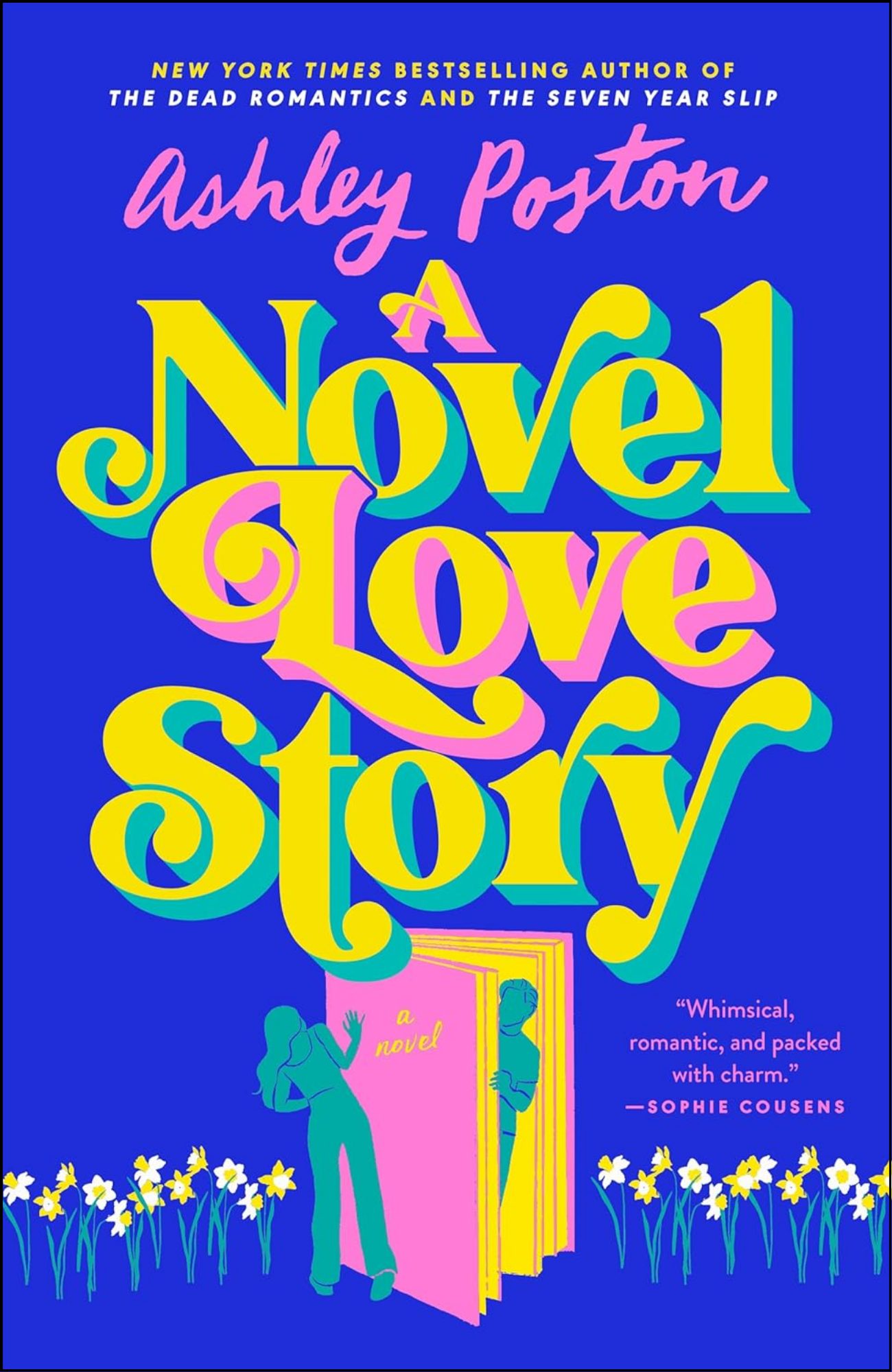 A Novel Love Story by Ashley Poston (Author)
