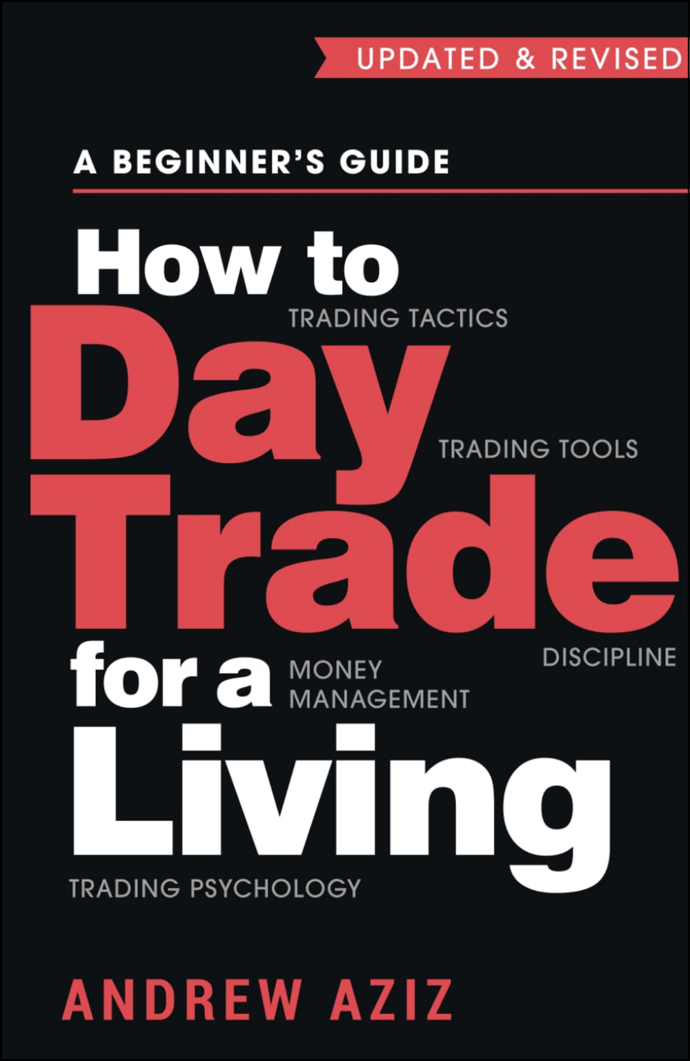 How to Day Trade for a Living by Andrew Aziz (Author)