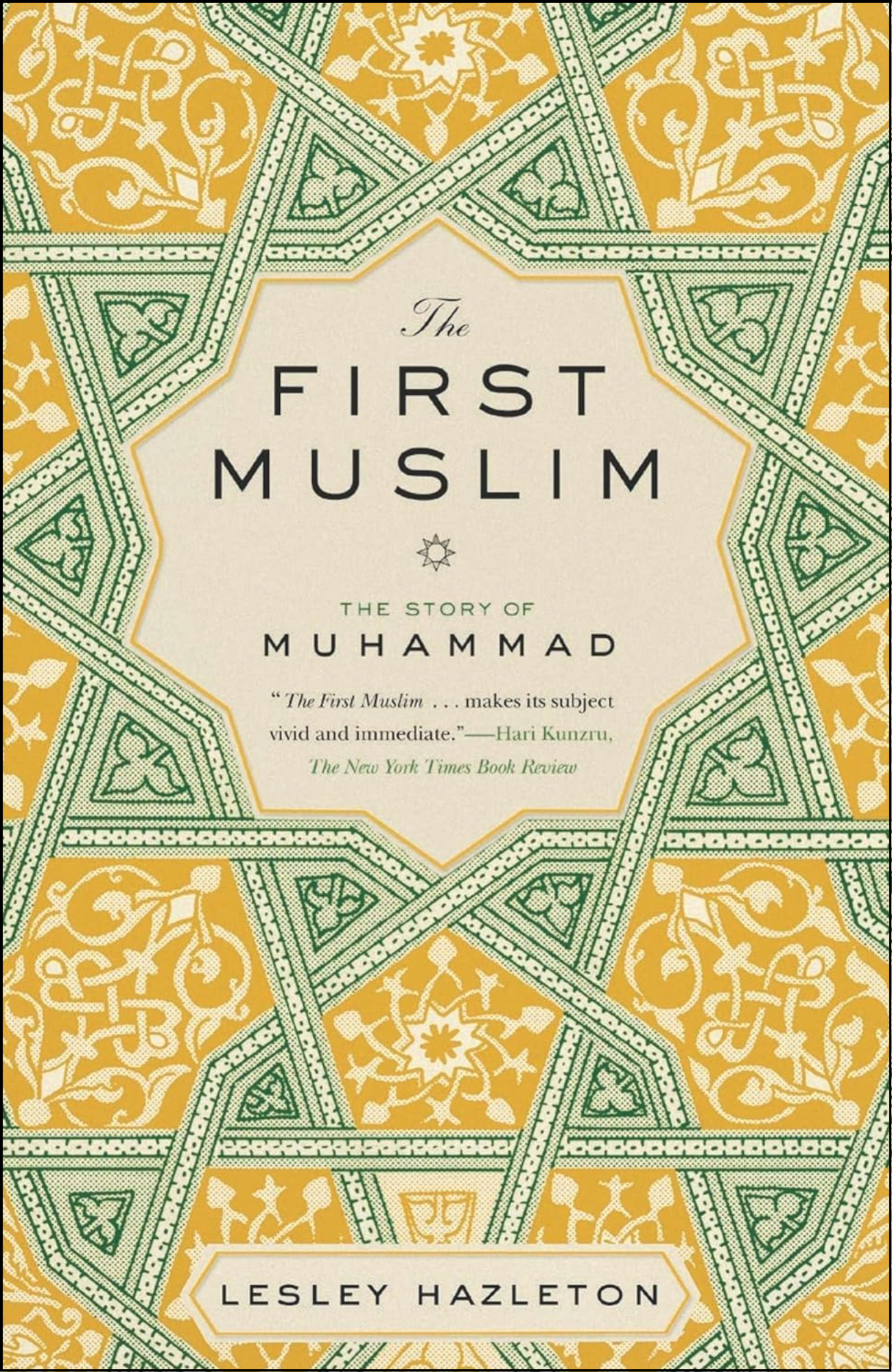 The First Muslim by Lesley Hazleton (Author)
