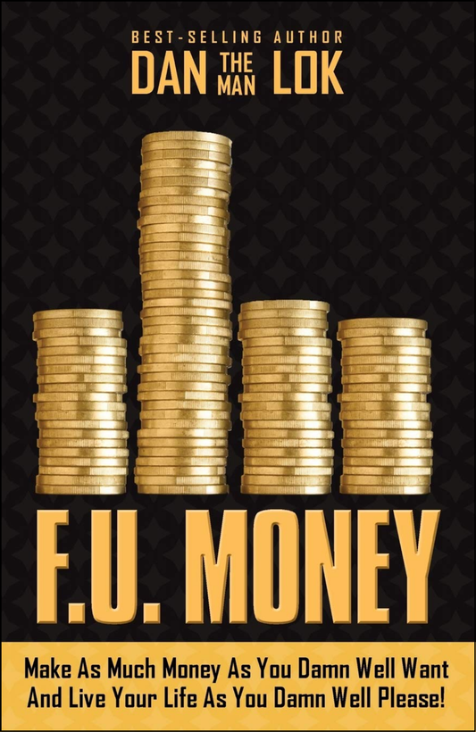 F.U. Money by Dan Lok (Author)