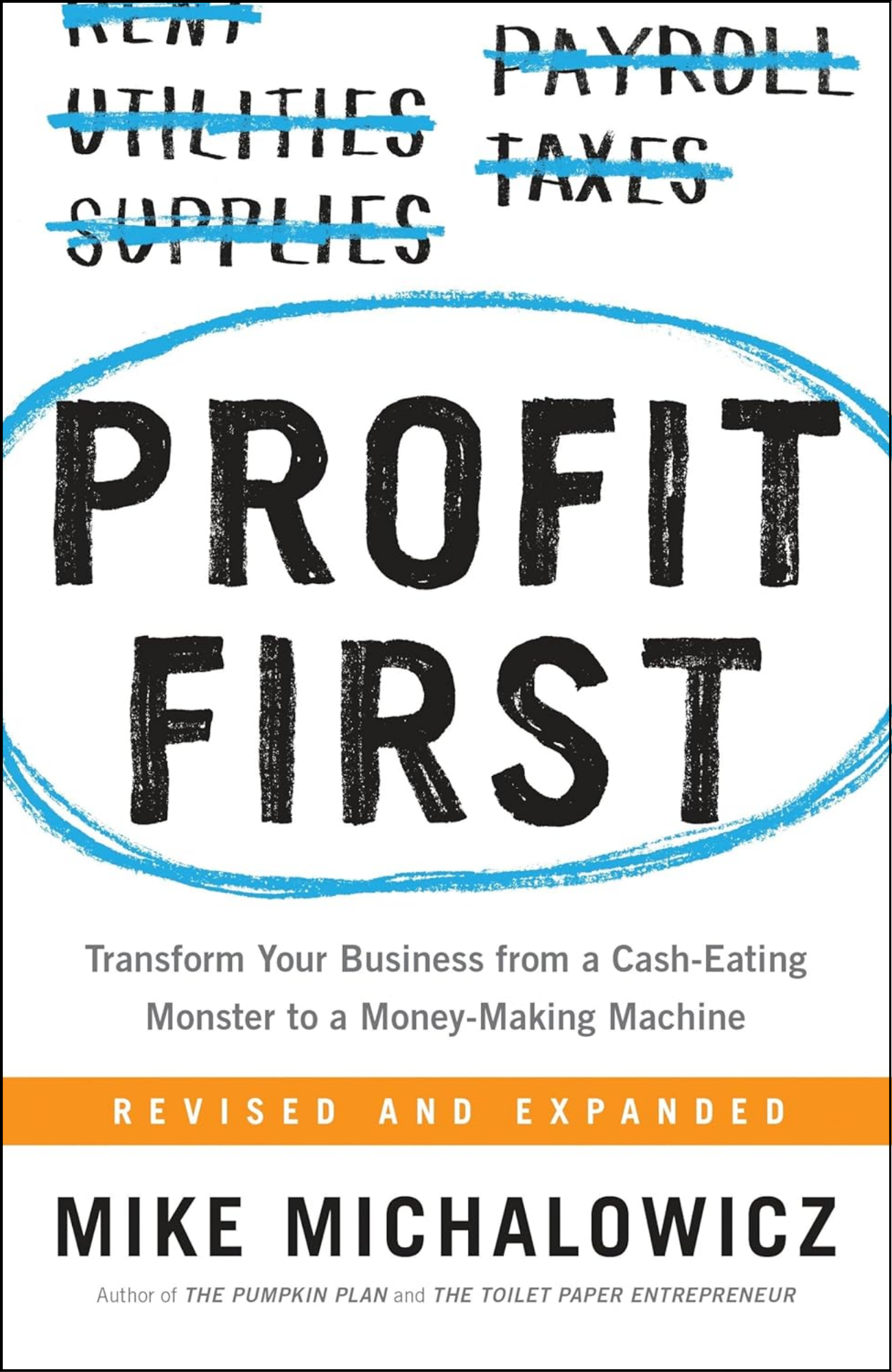Profit First by Mike Michalowicz (Author)