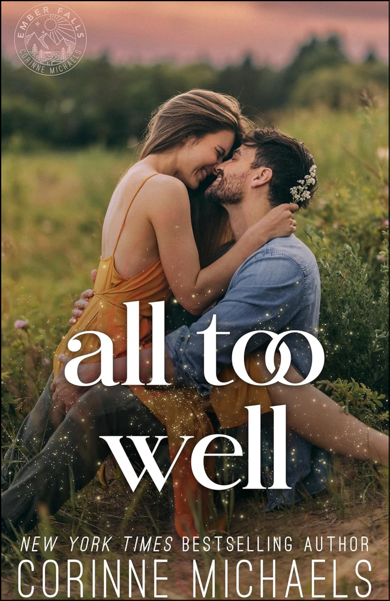 All Too Well by Corinne Michaels (Author)