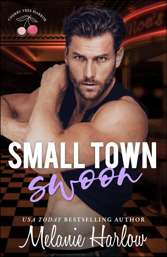 Small Town Swoon by Melanie Harlow (Author)