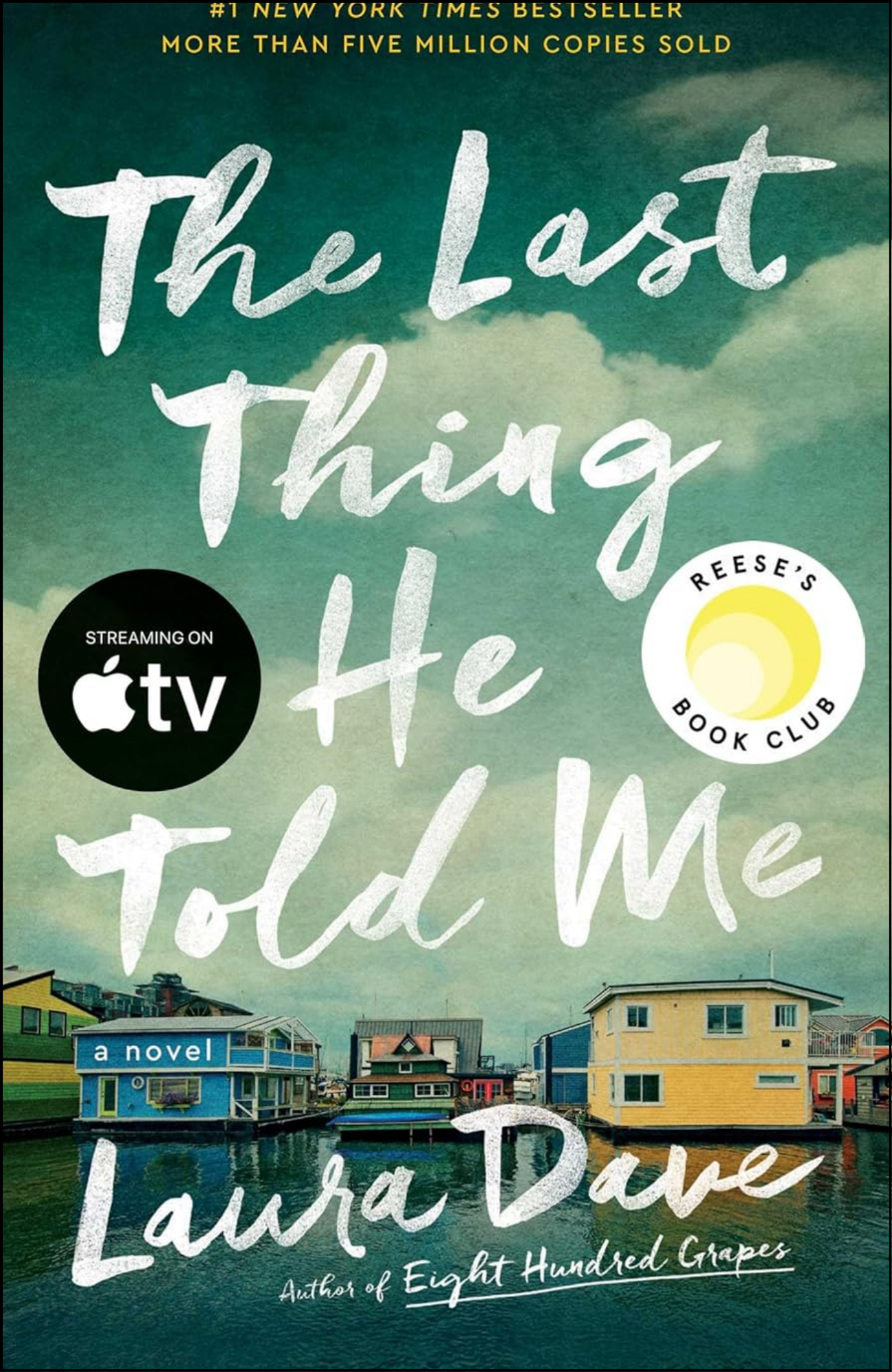 The Last Thing He Told Me by Laura Dave (Author)