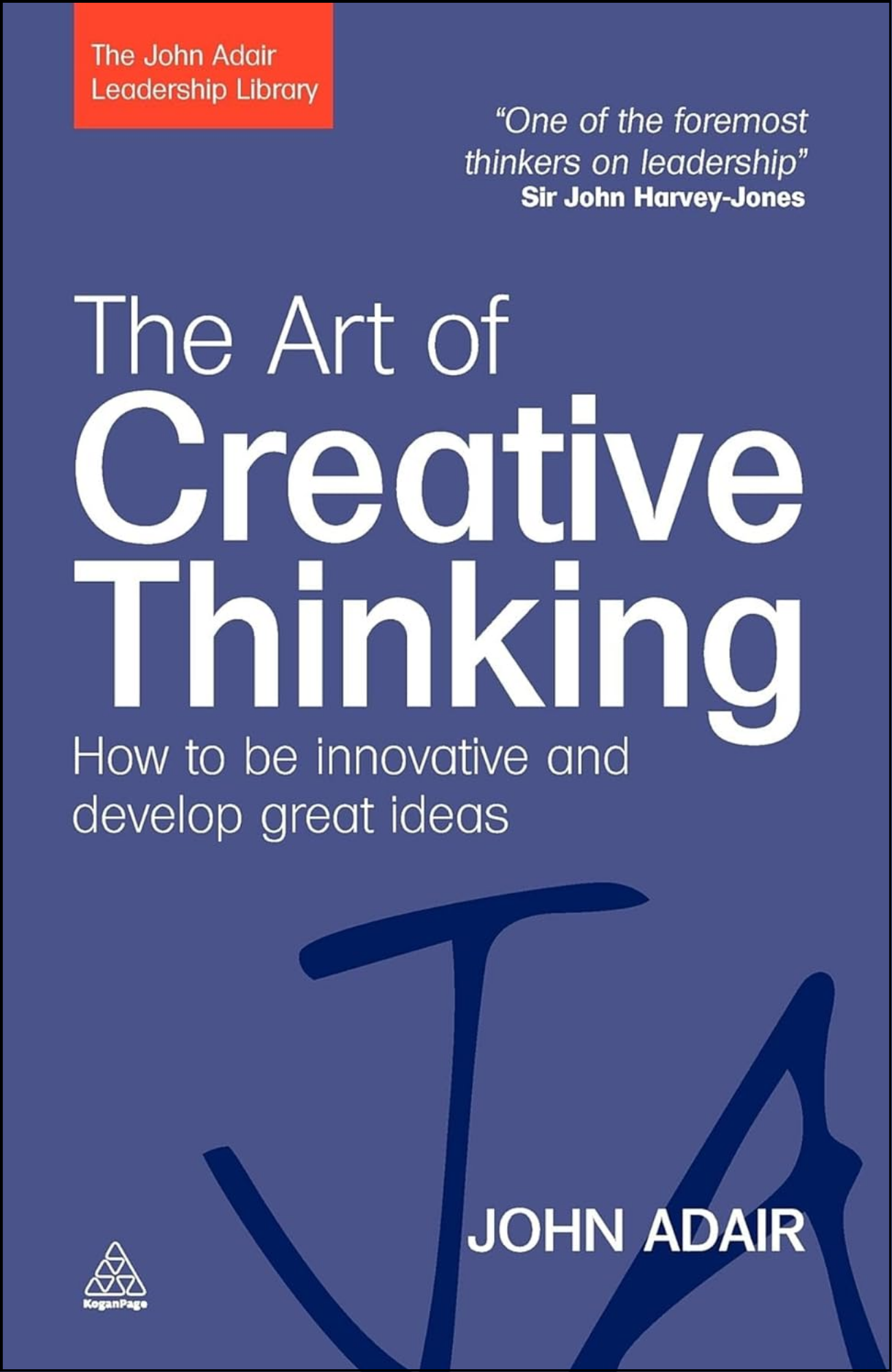 The Art of Creative Thinking by John Adair (Author)