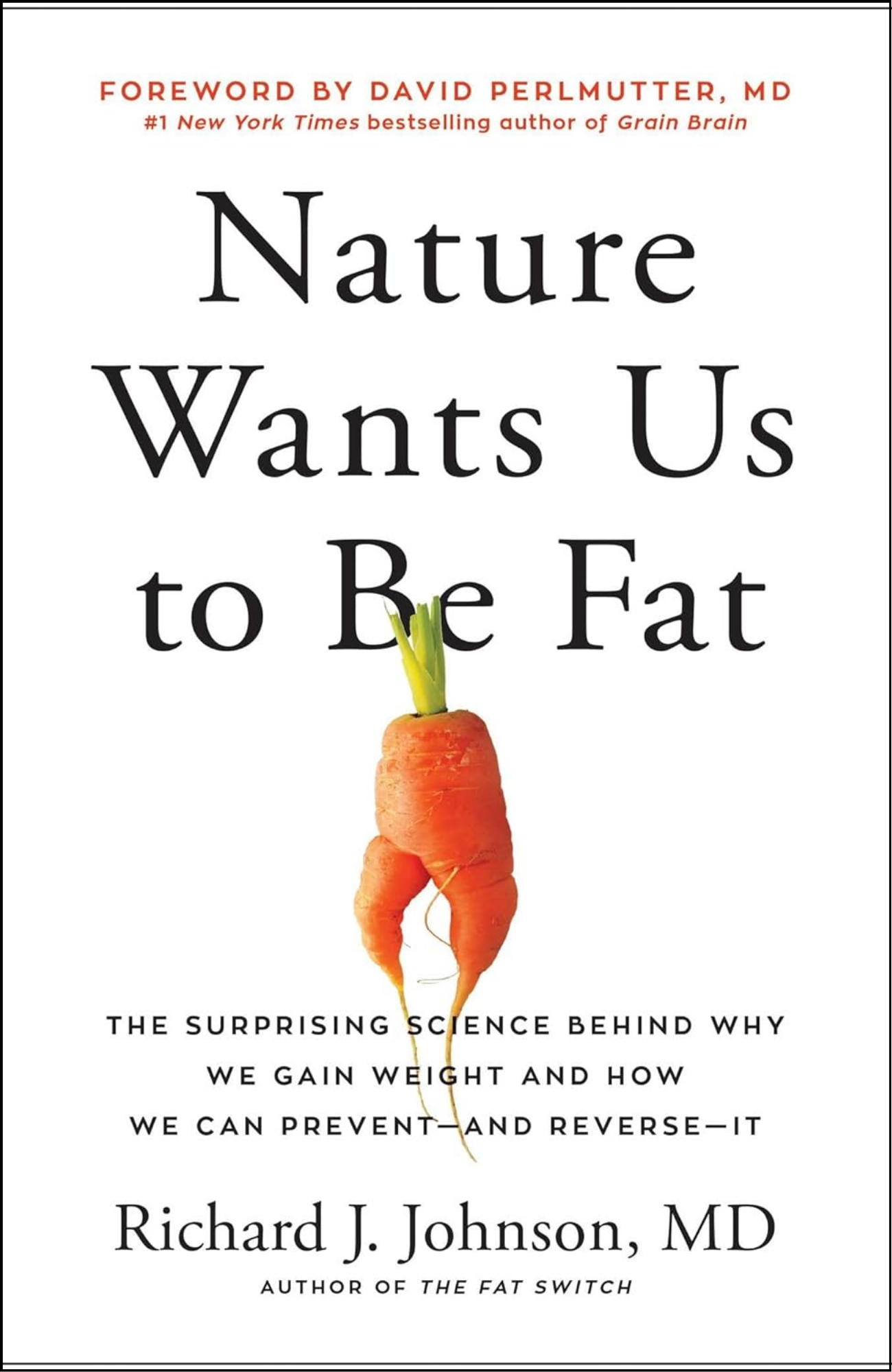 Nature Wants Us to Be Fat by Richard Johnson (Author)