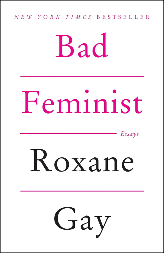 Bad Feminist by Roxane G/ay (Author)