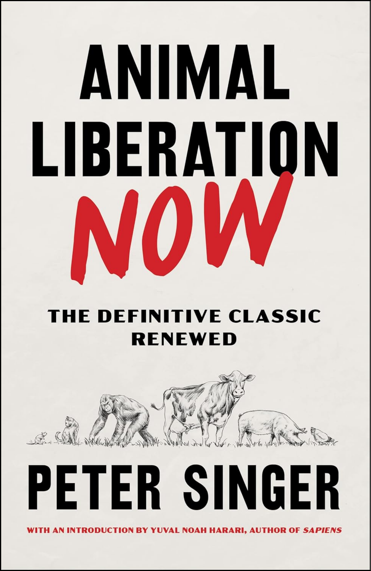 Animal Liberation: The Definitive Classic of the Animal Movement by Peter Singer (Author)