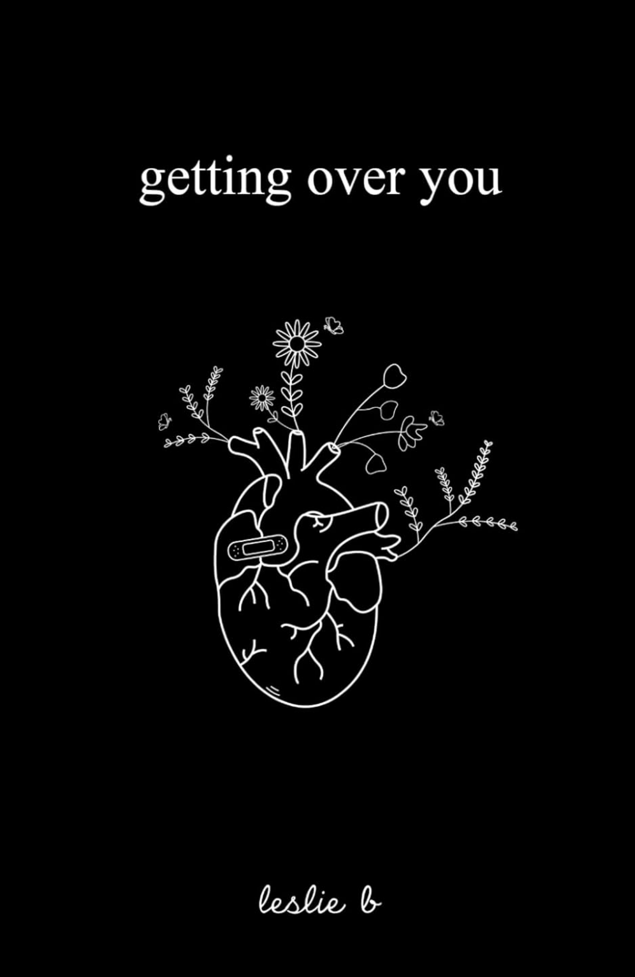 Getting Over You by Leslie B (Author)