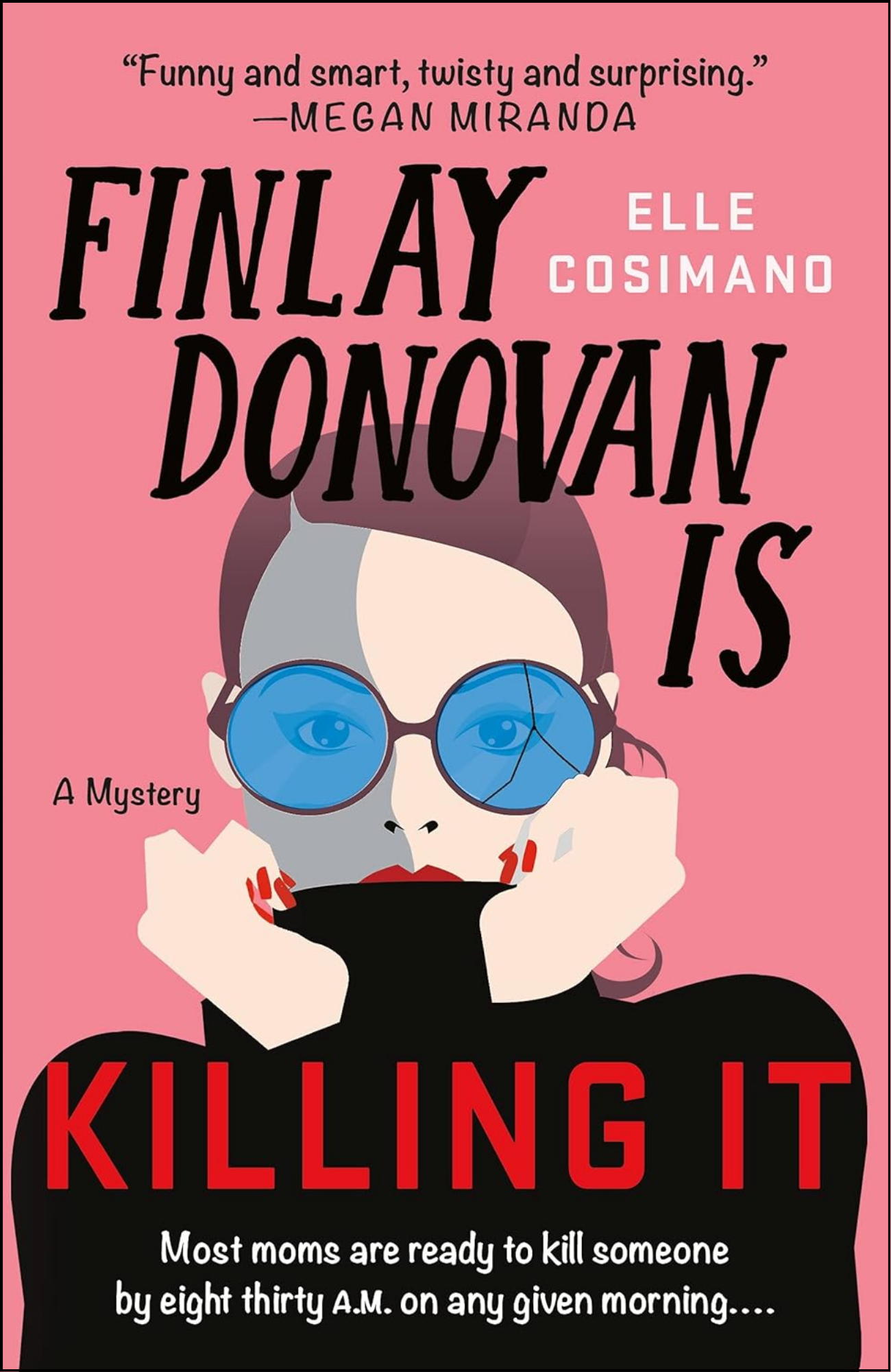 Finlay Donovan Is Killing It by Elle Cosimano (Author)