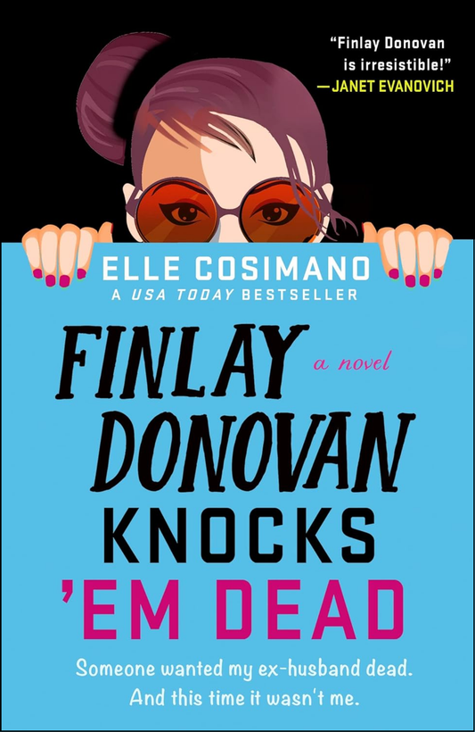 Finlay Donovan Knocks 'Em Dead by Elle Cosimano (Author)