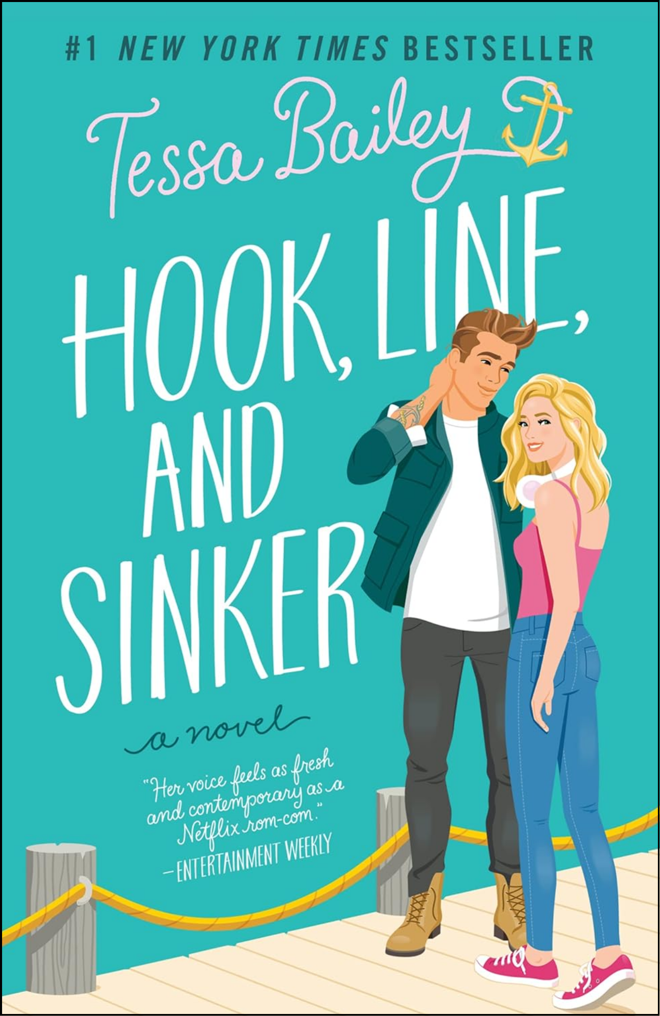 Hook, Line, and Sinker by Tessa Bailey (Author)