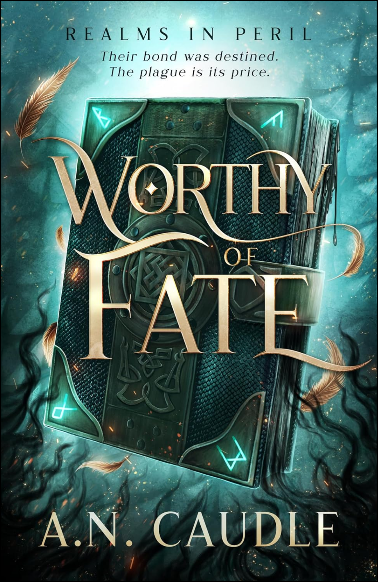 Worthy of Fate by A.N. Caudle (Author)