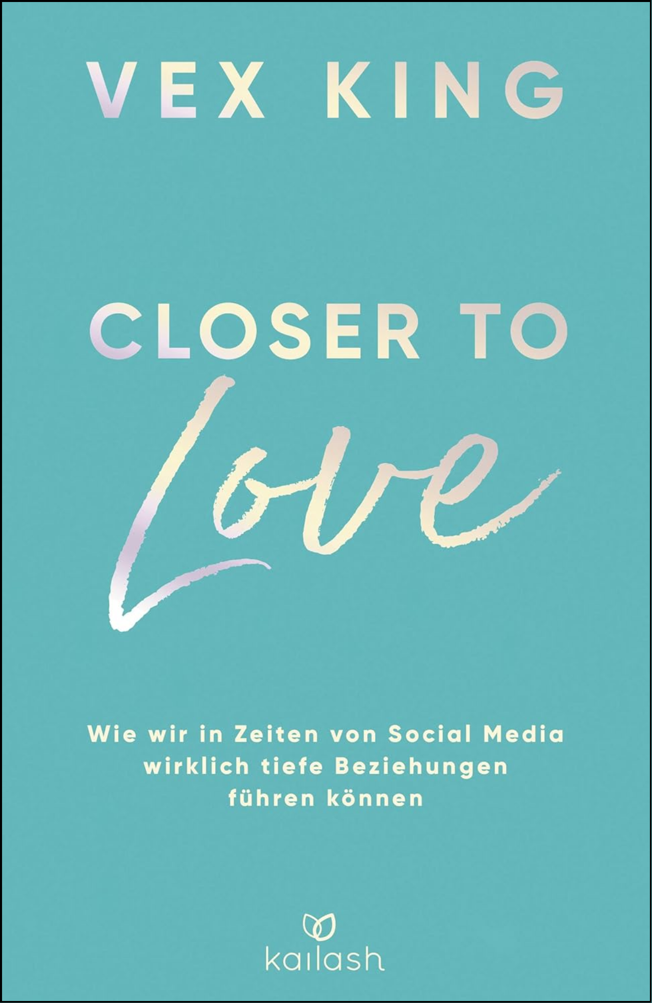 Closer to Love by Vex King (Author)