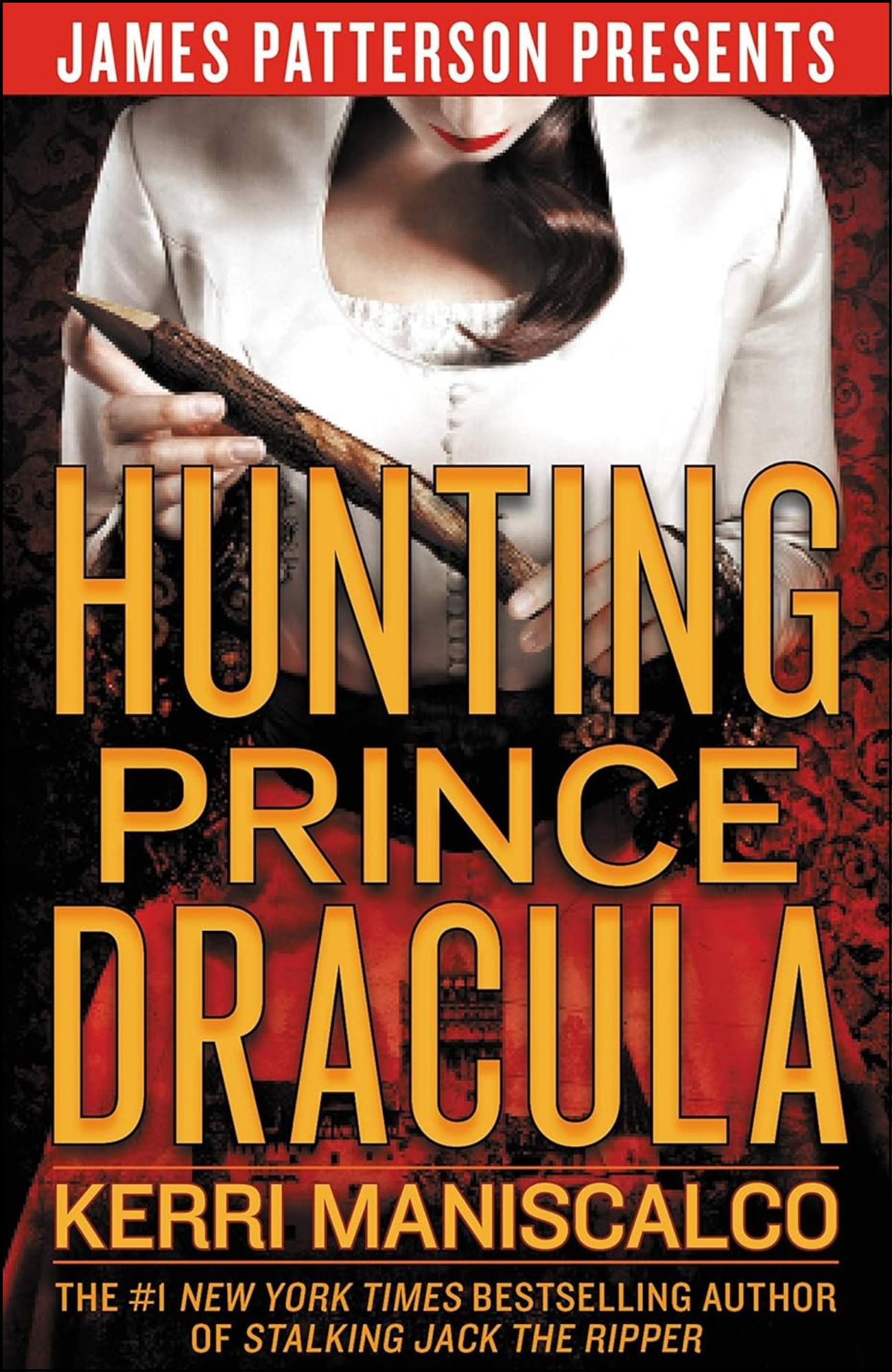 Hunting Prince Dracula by Kerri Maniscalco (Author)