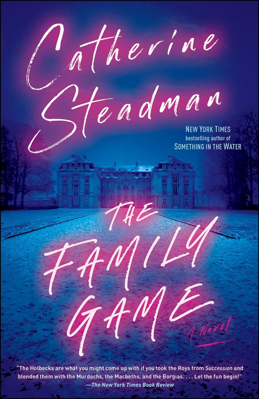The Family Game by Catherine Steadman (Author)