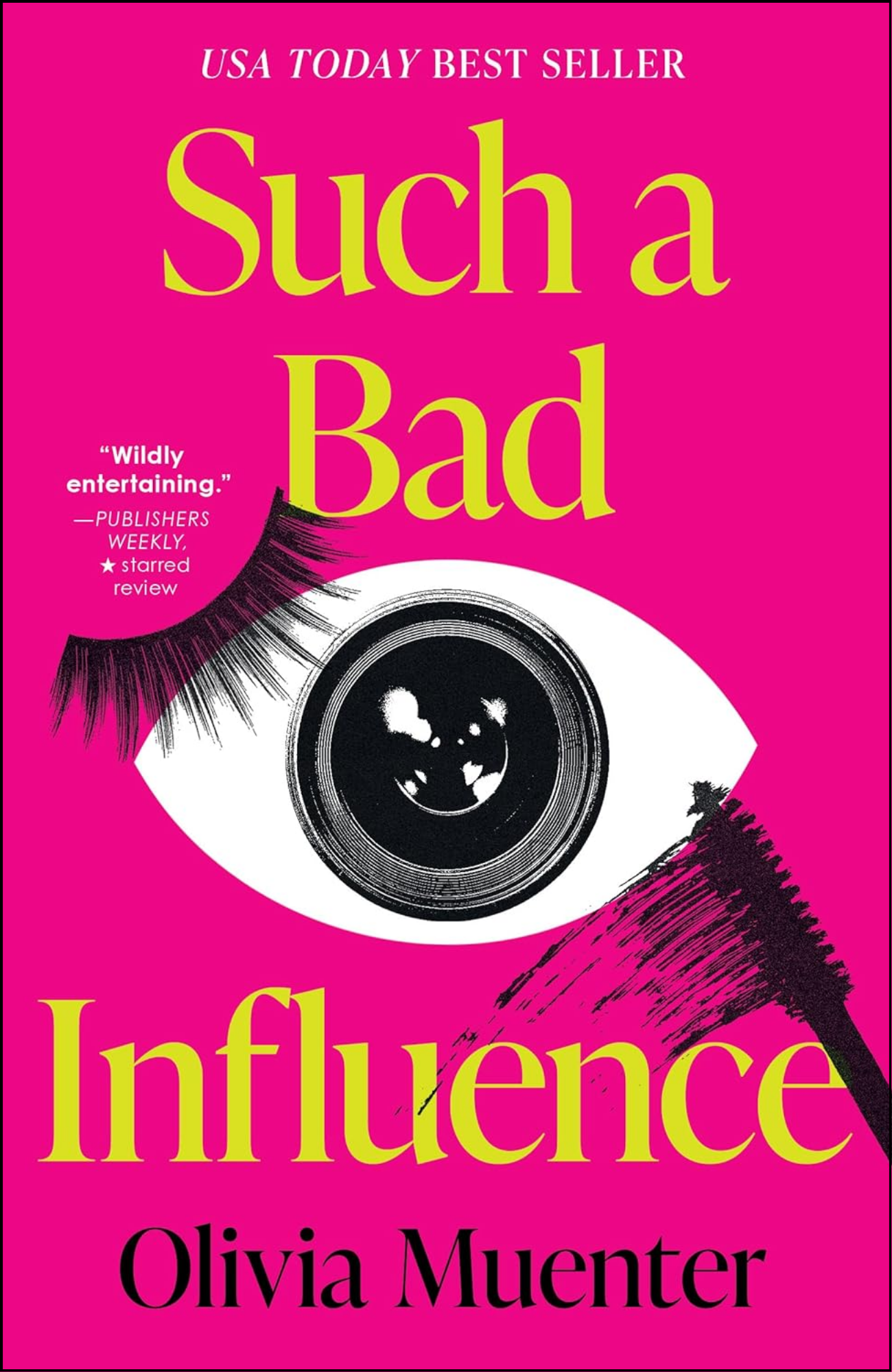 Such a Bad Influence by Olivia Muenter (Author)