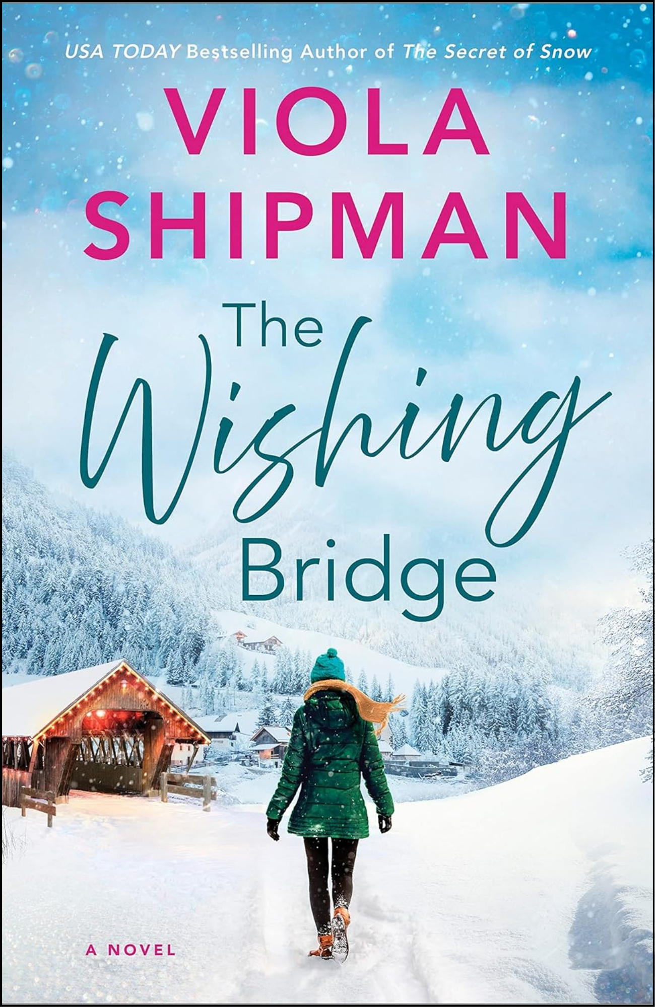 The Wishing Bridge by Viola Shipman (Author)