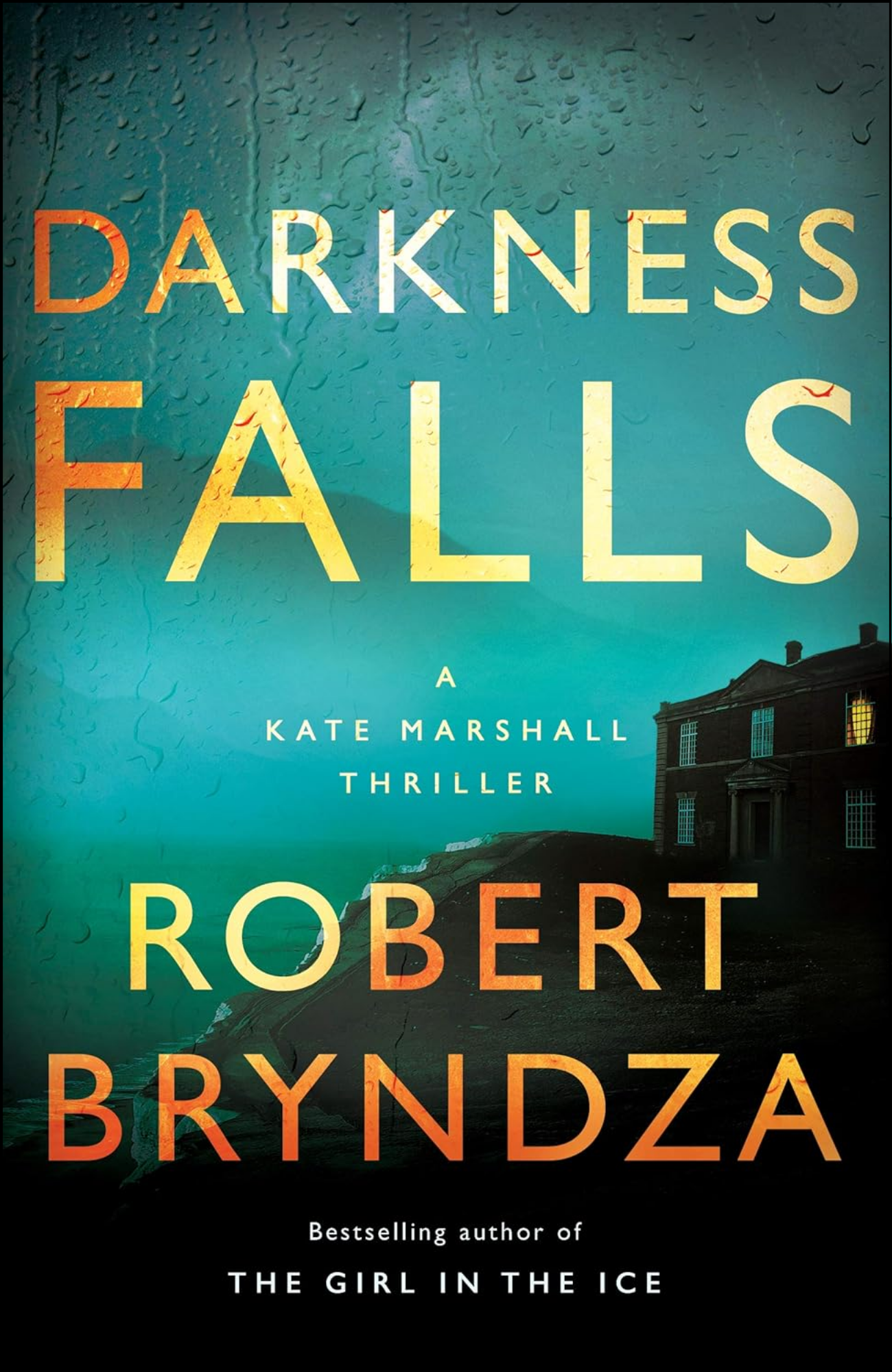 Darkness Falls by Robert Bryndza (Author)