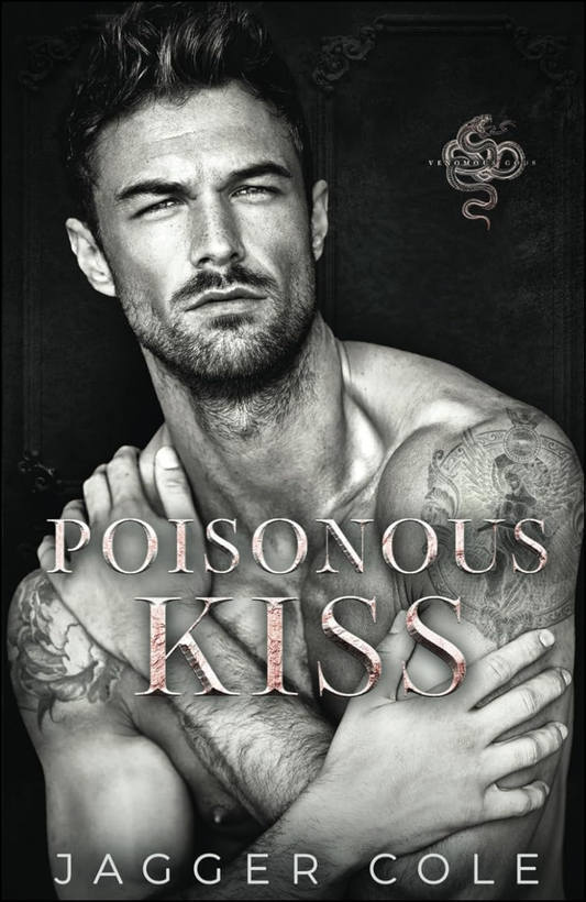 Poisonous Kiss by Jagger Cole (Author)