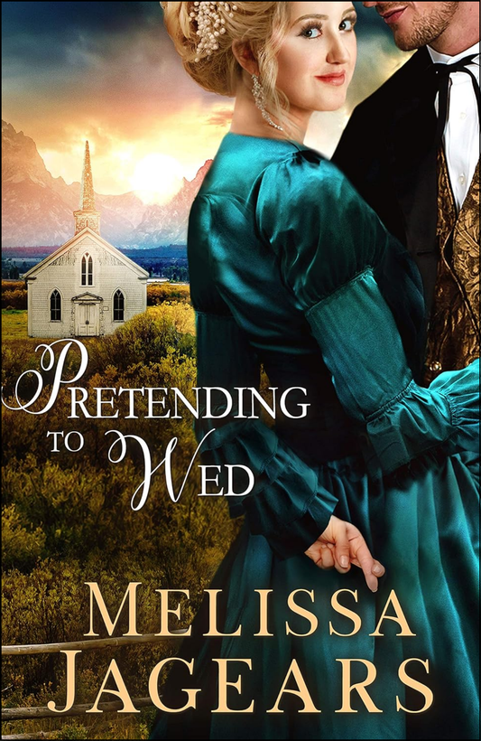 Pretending to Wed by Melissa Jagears (Author)