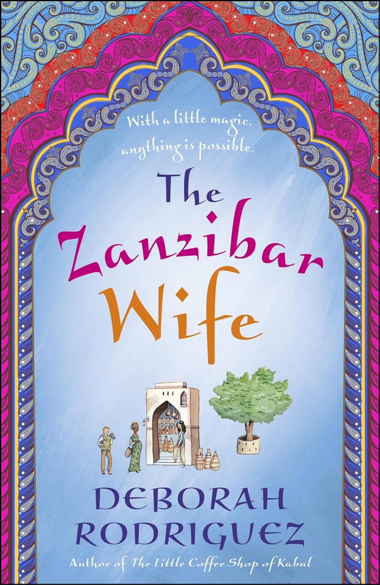 The Zanzibar Wife by Deborah Rodriguez (Author)