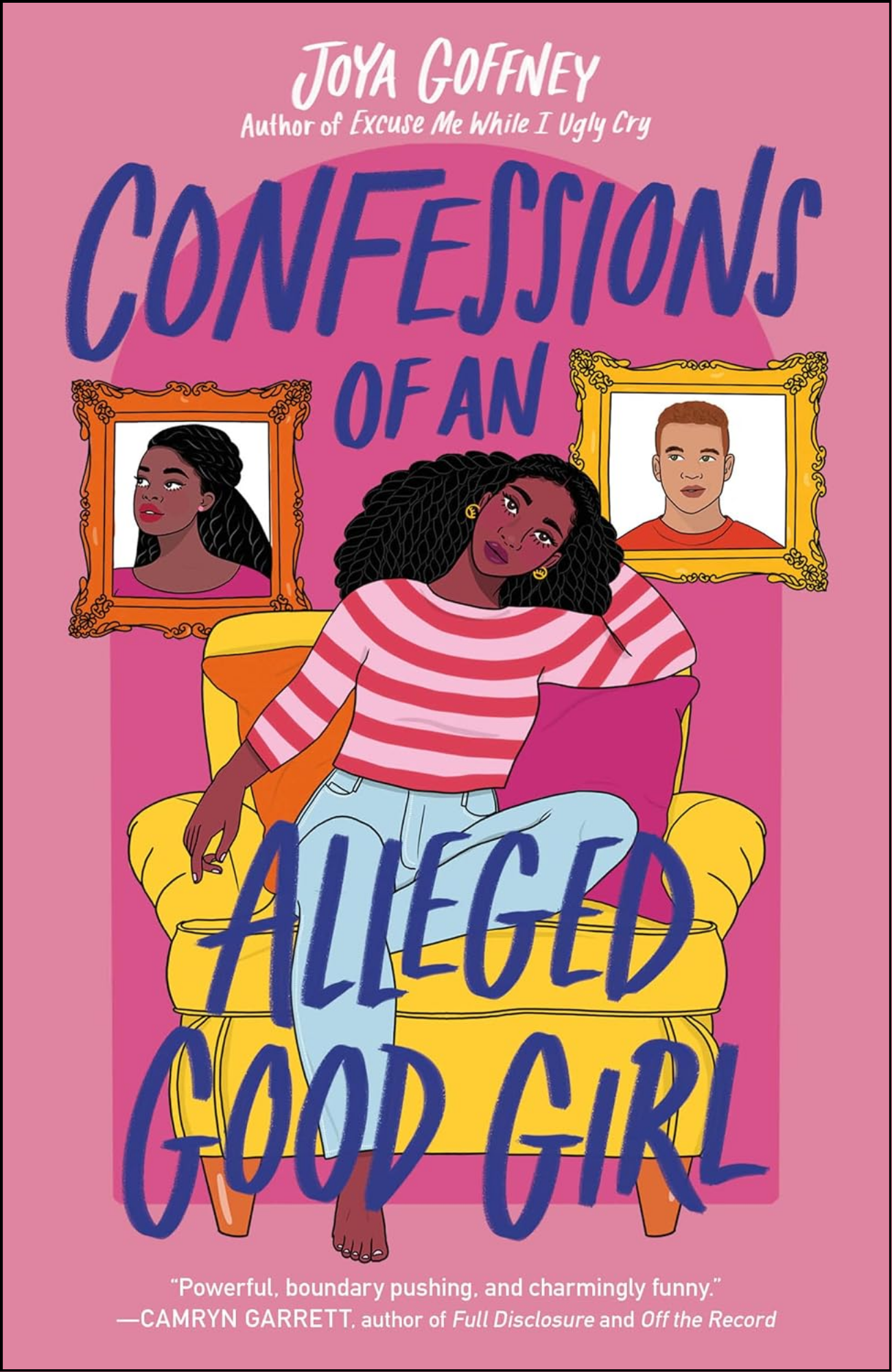Confessions of an Alleged Good Girl by Joya Goffney (Author)