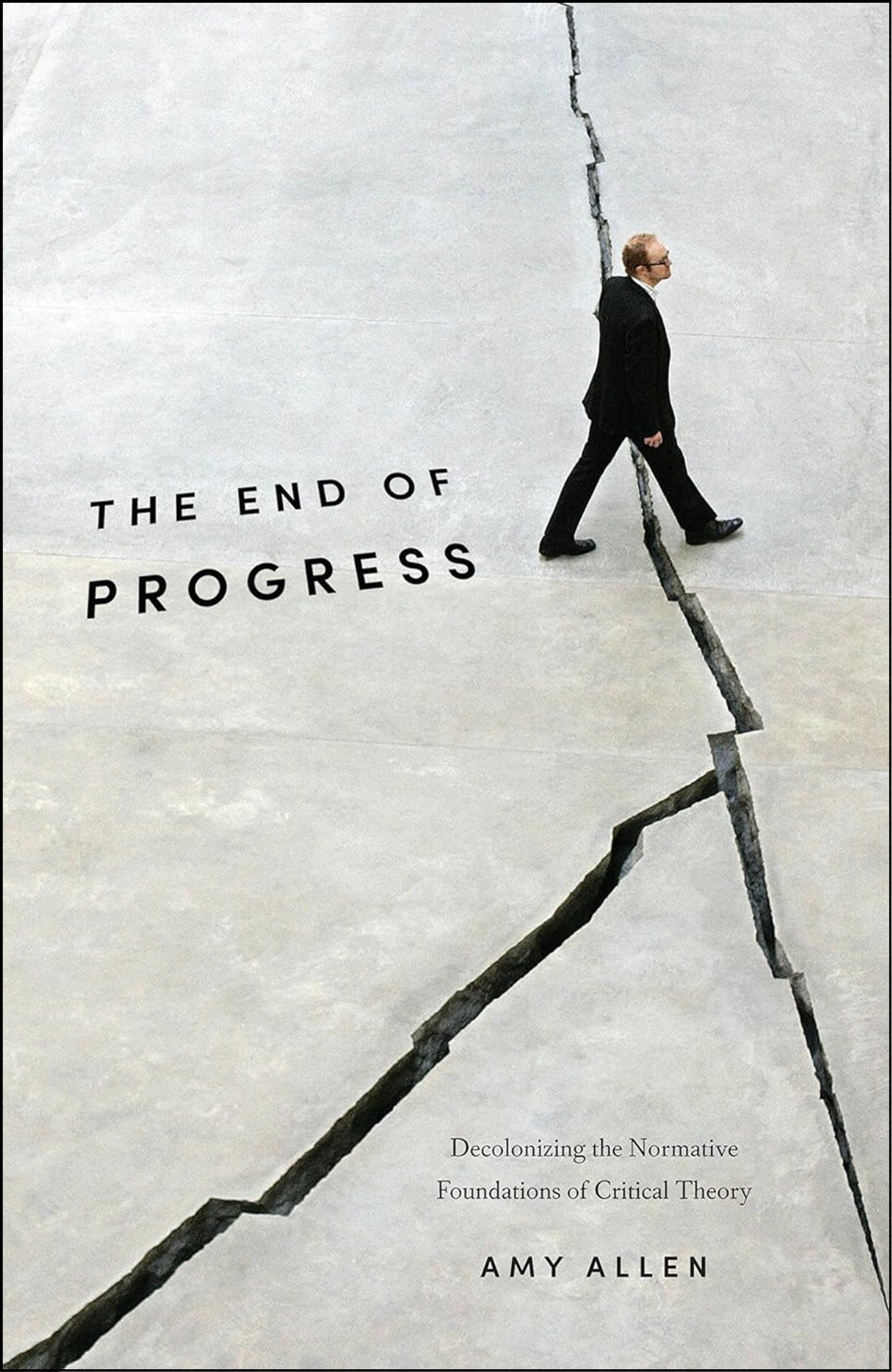 The End of Progress by Amy Allen (Author)