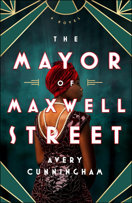 The Mayor of Maxwell Street by Avery Cunningham (Author)