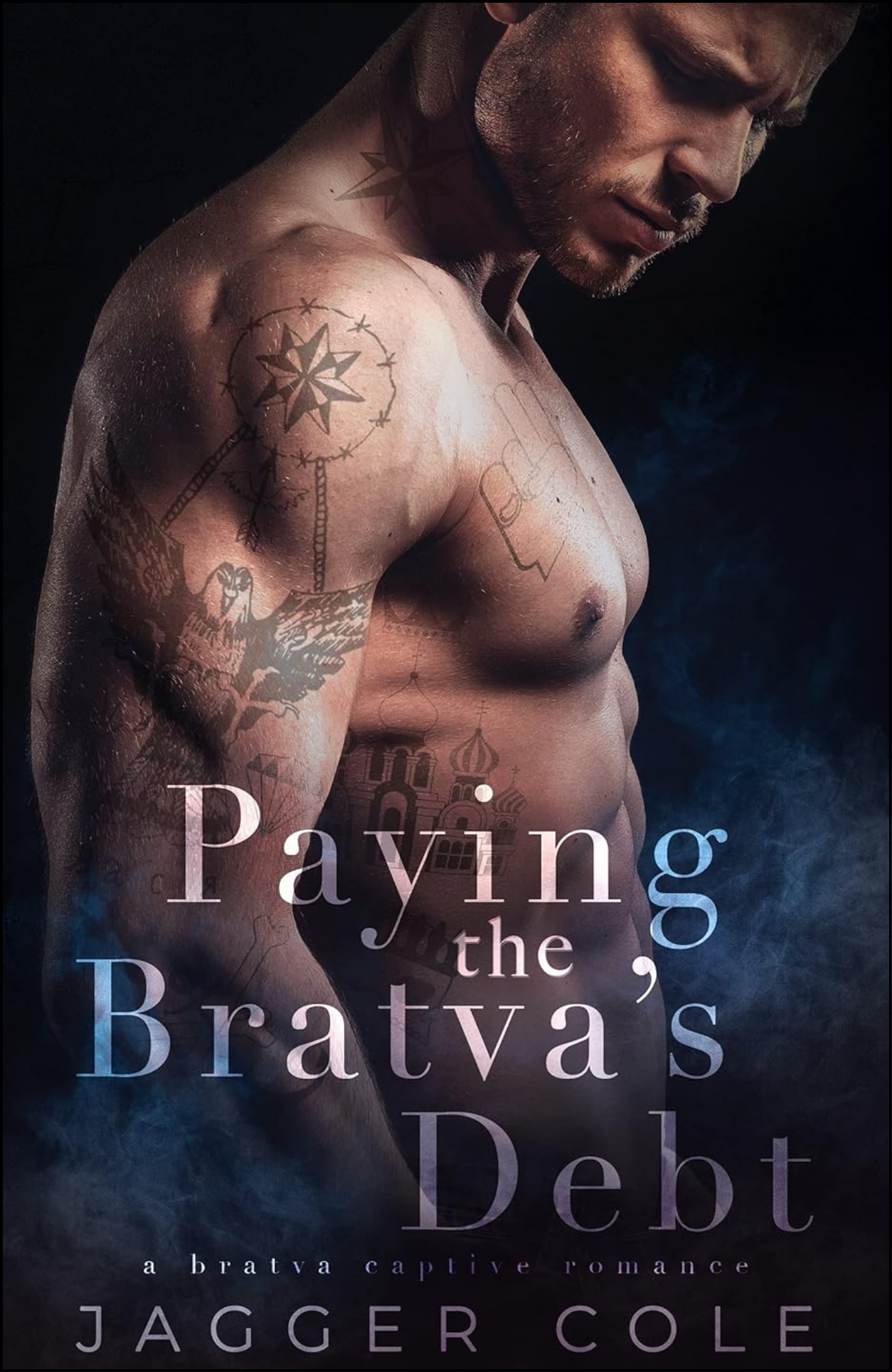 Paying The Bratva's Debt by Jagger Cole (Author)