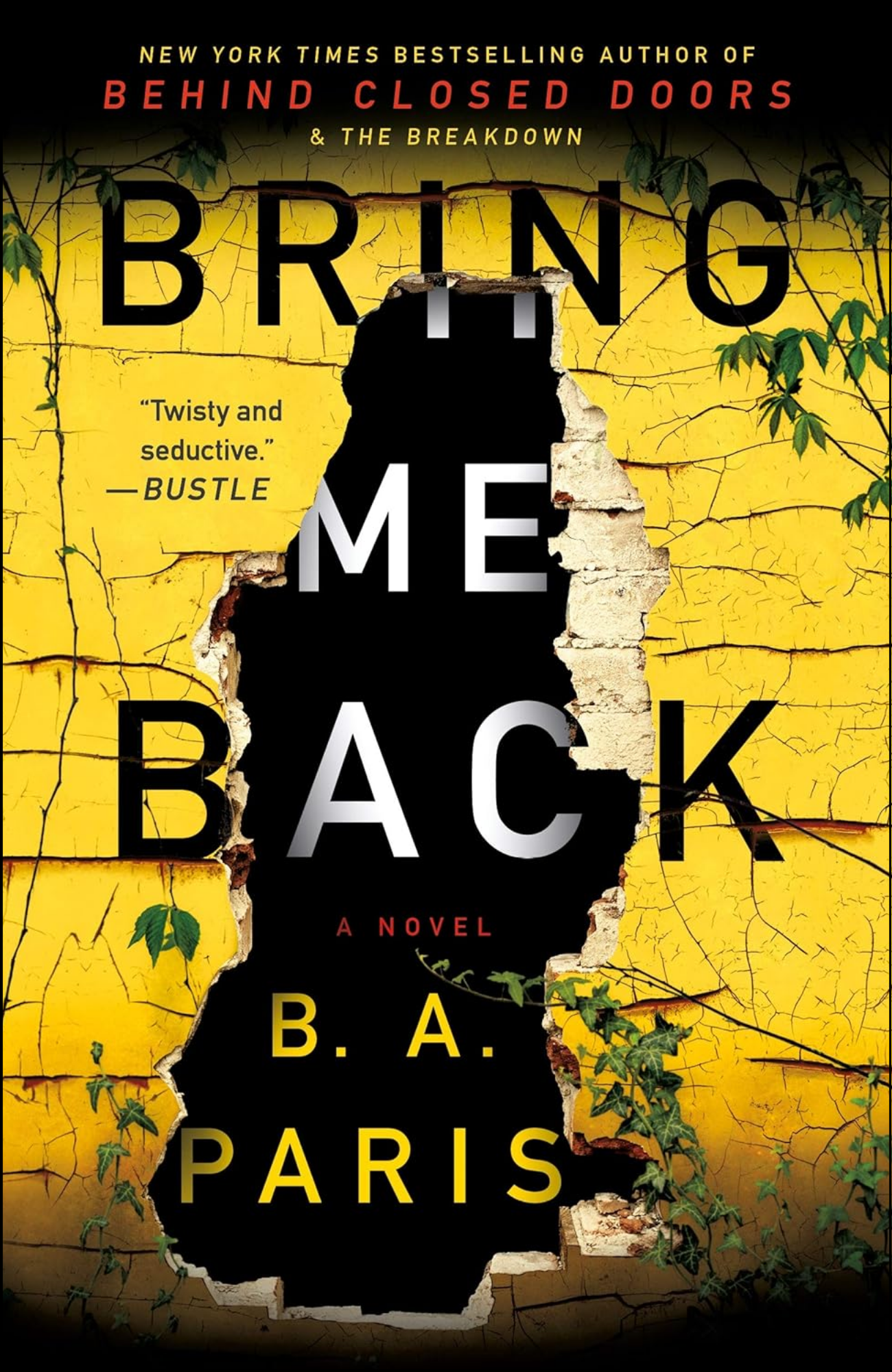 Bring Me Back by B.A. Paris (Author)