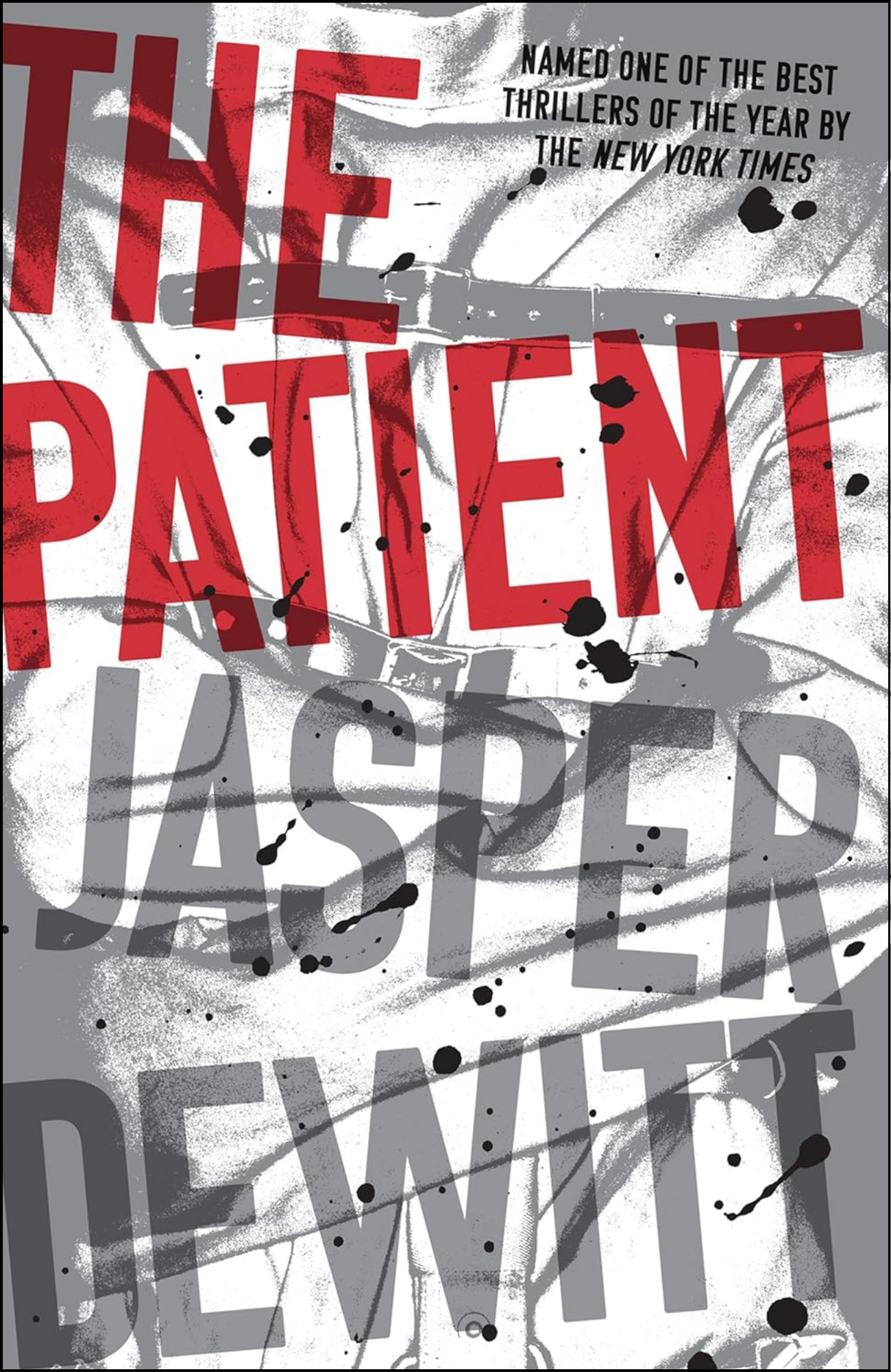 The Patient by Jasper DeWitt (Author)
