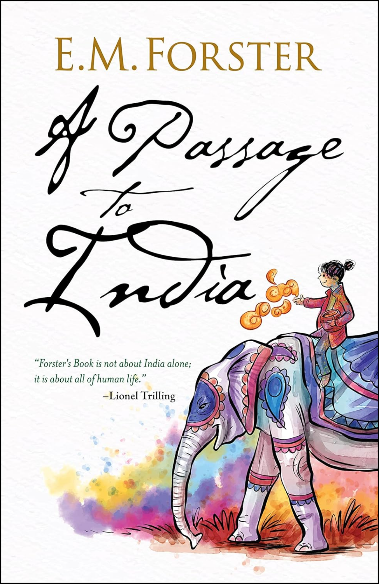 A Passage to India by E.M. Forster (Author)