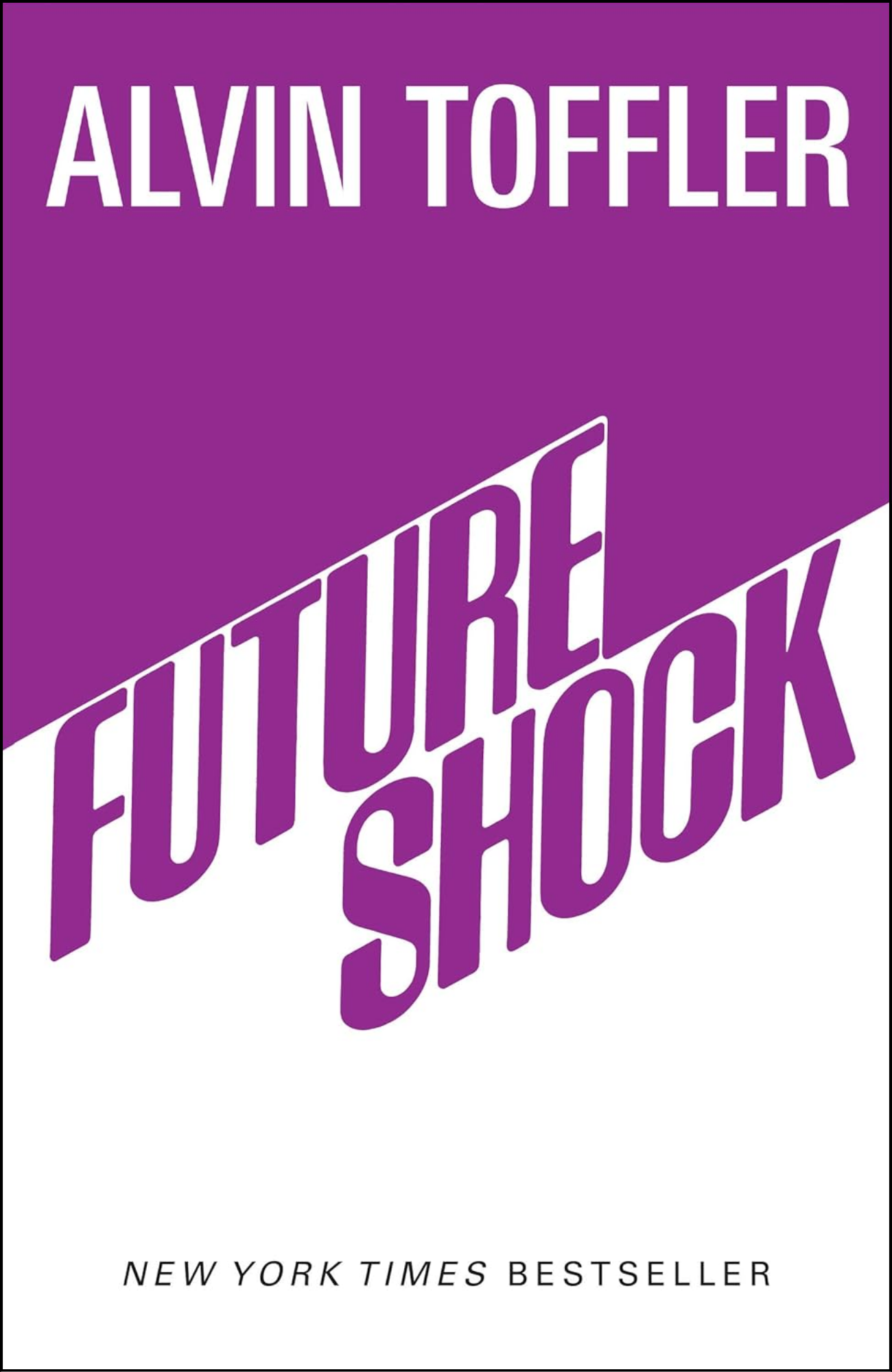 Future Shock by Alvin Toffler (Author)