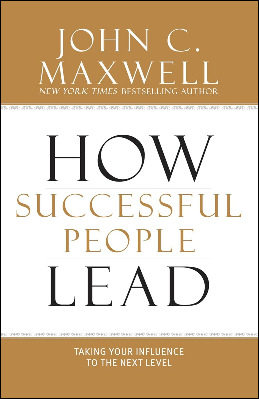 How Successful People Lead by John C. Maxwell (Author)