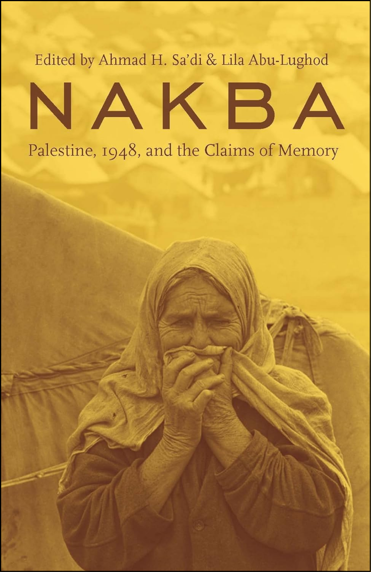 Nakba by Ahmad H. Sa'di (Editor)