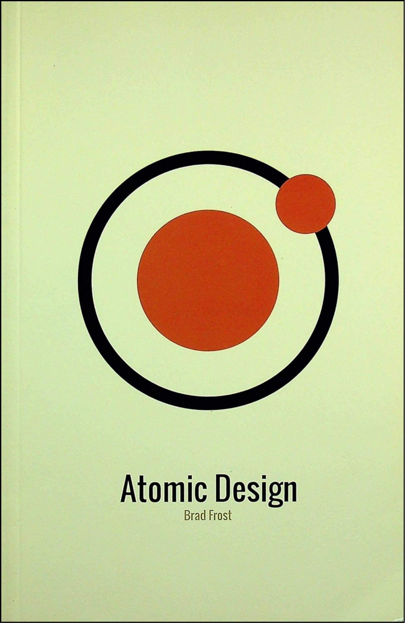 Atomic Design by Brad Frost (Author)