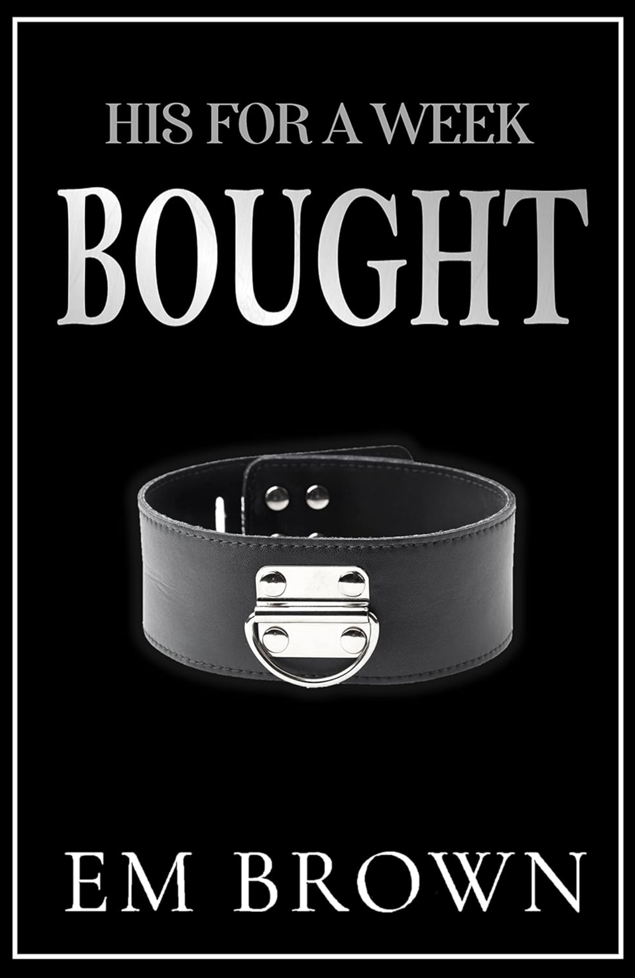 Bought by Em Brown (Author)